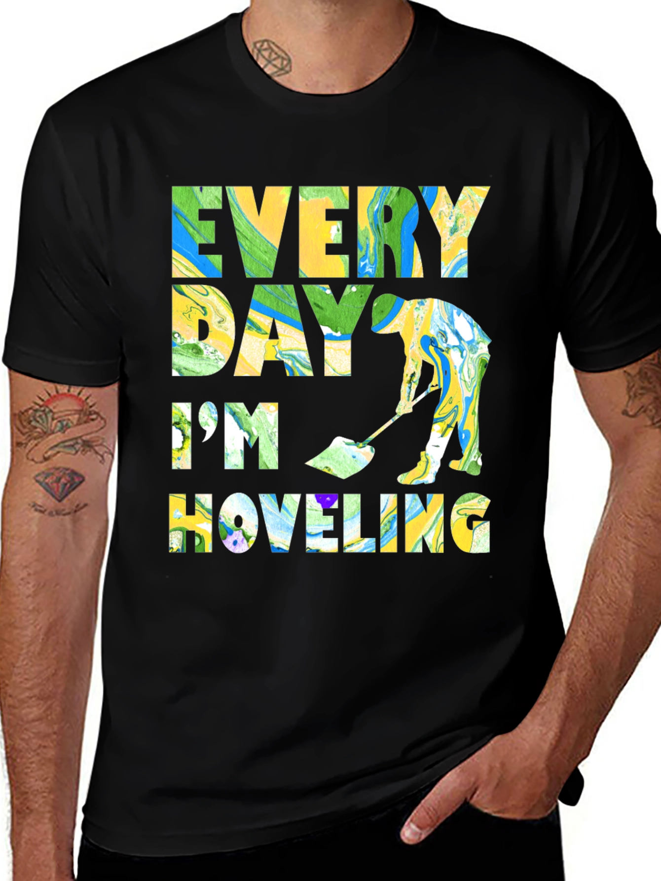 Variant 18 of Every Day I'm Hoveling T-Shirt Funny Novelty Humor Tee