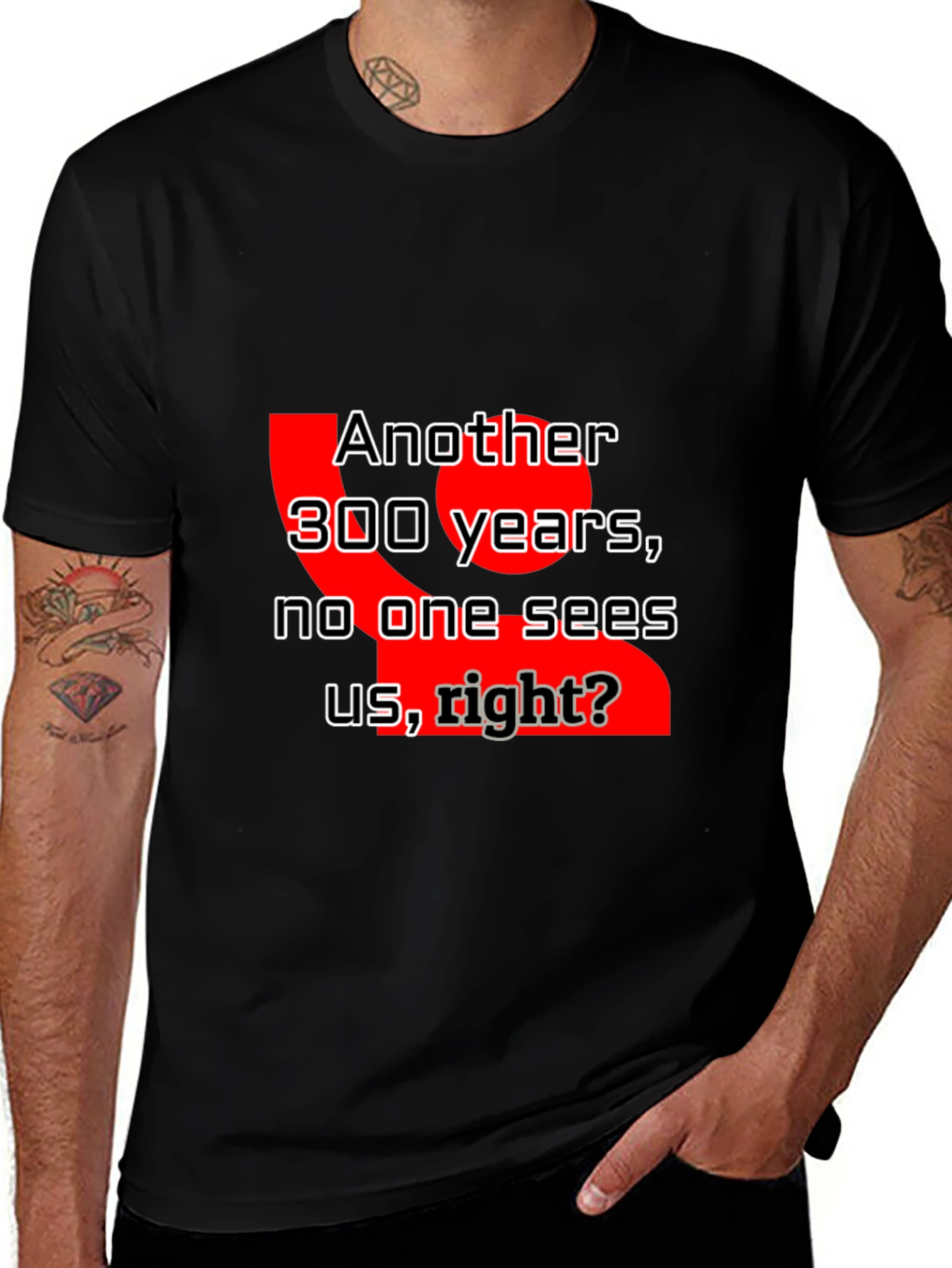 Variant 21 of Humorous Another 300 Years Graphic Tee