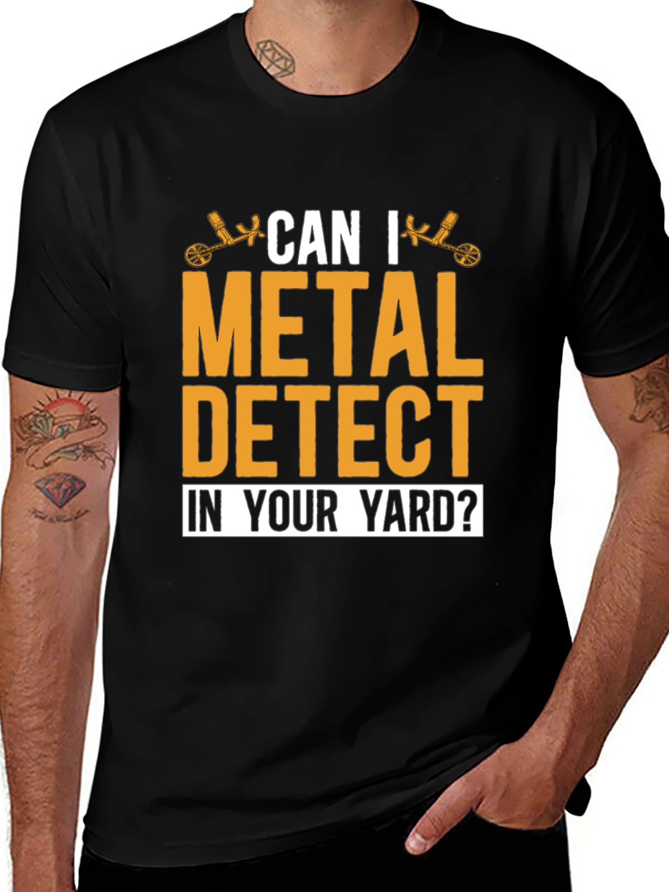 Variant 21 of Metal Detecting T-Shirt - Can I Detect In Your Yard?