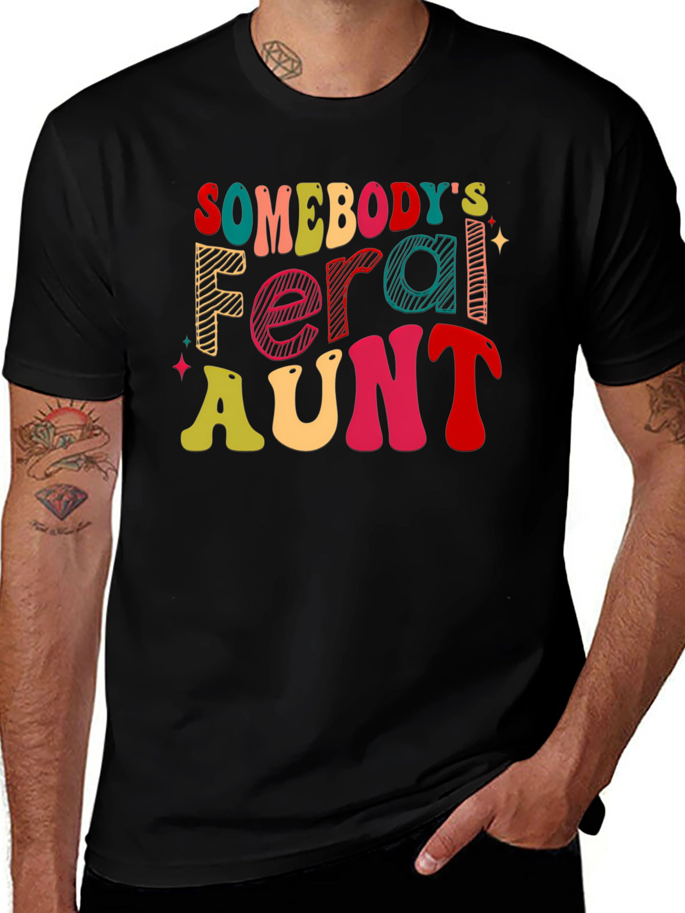 Somebody's Feral Aunt T-Shirt