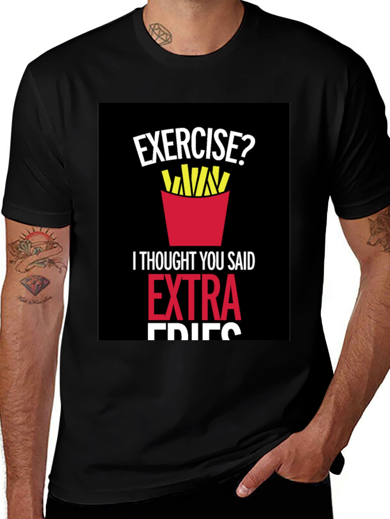 Variant 26 of Exercise? Extra Fries Graphic T-Shirt