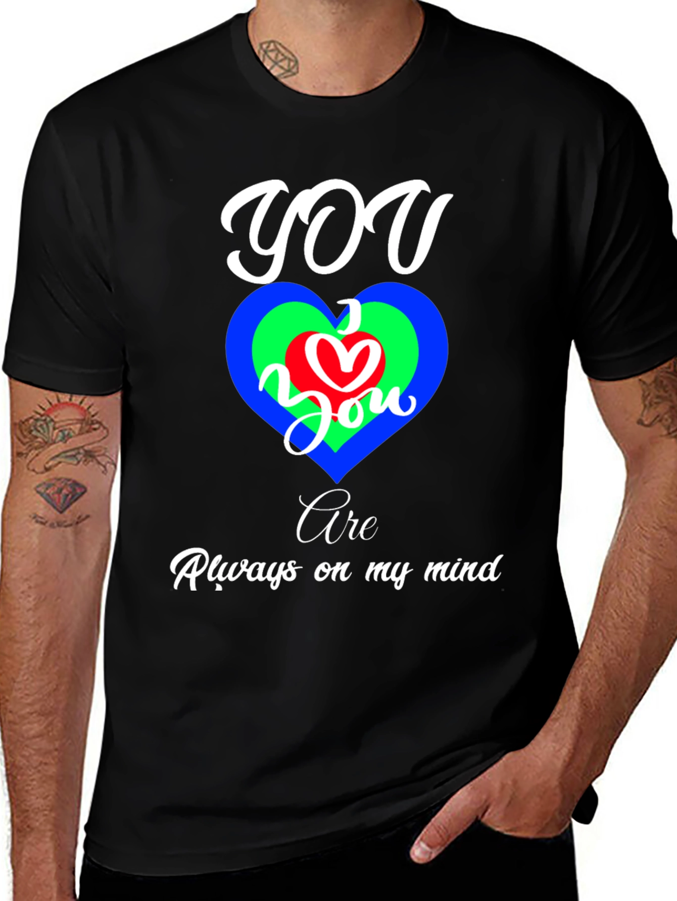 Variant 24 of You Are Always On My Mind Graphic Tee