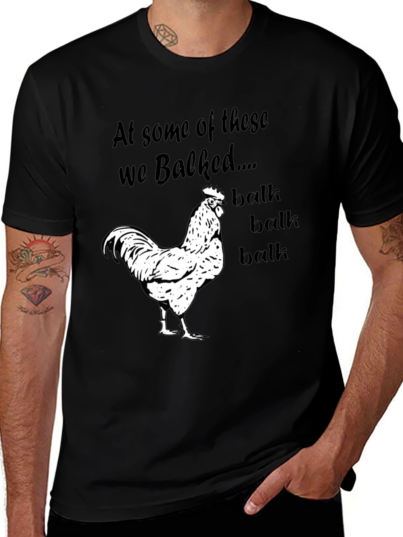 Variant 11 of At Some of These We Balked Chicken T-Shirt