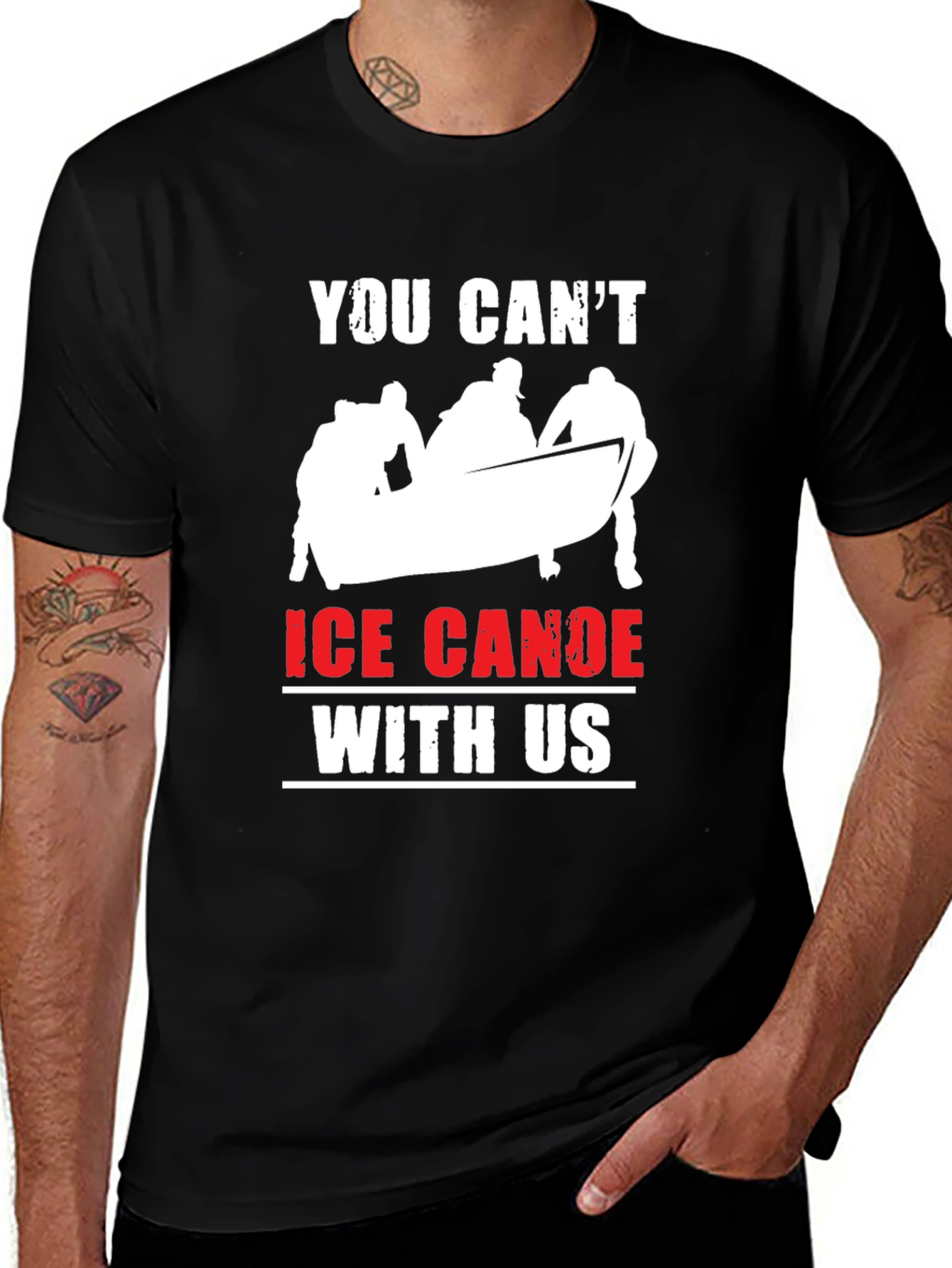 Variant 27 of Ice Canoe T-Shirt: You Can't Canoe With Us!