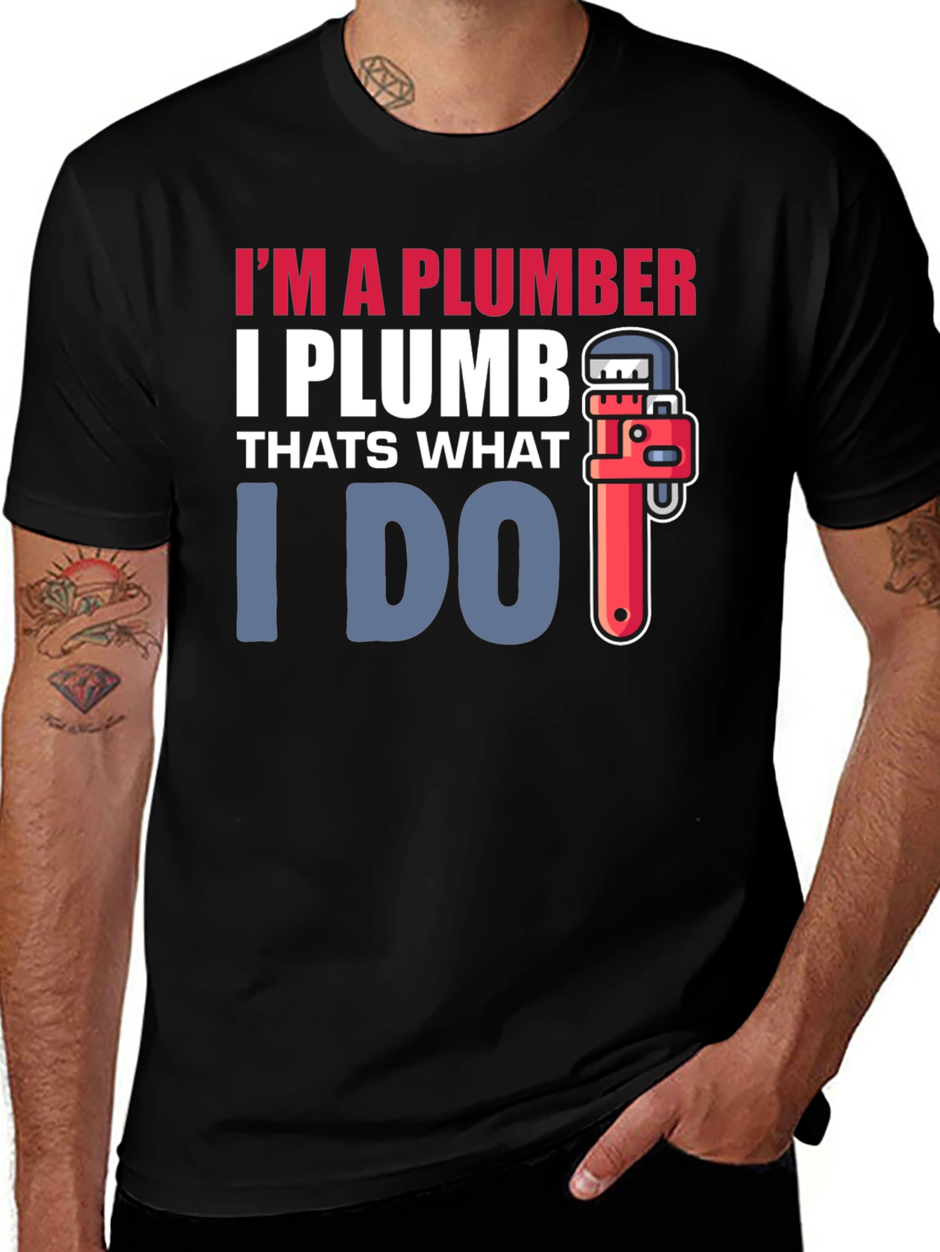 Variant 12 of Plumber T-Shirt - I Plumb That's What I Do