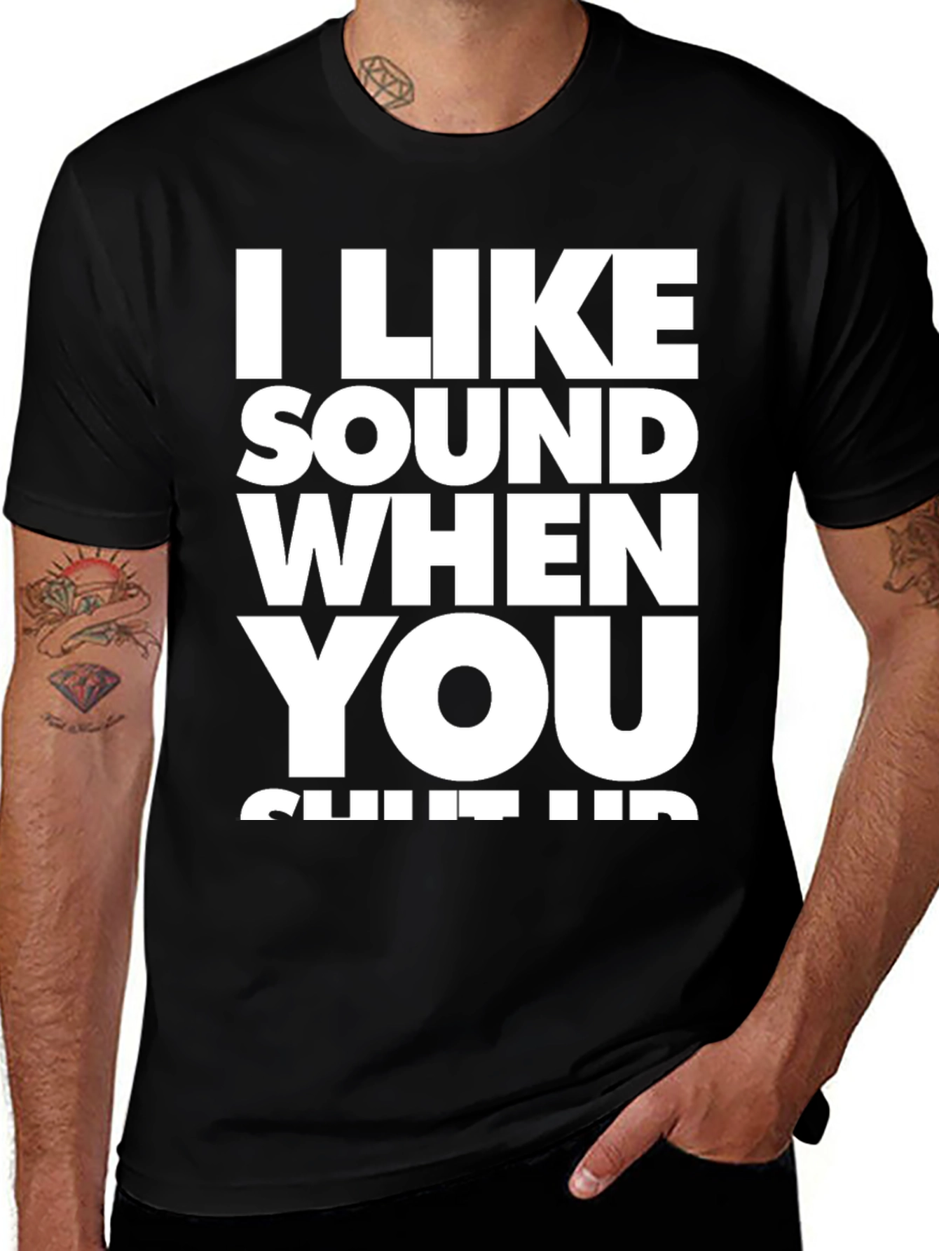 Variant 26 of I Like Sound When You Shut Up Black T-Shirt