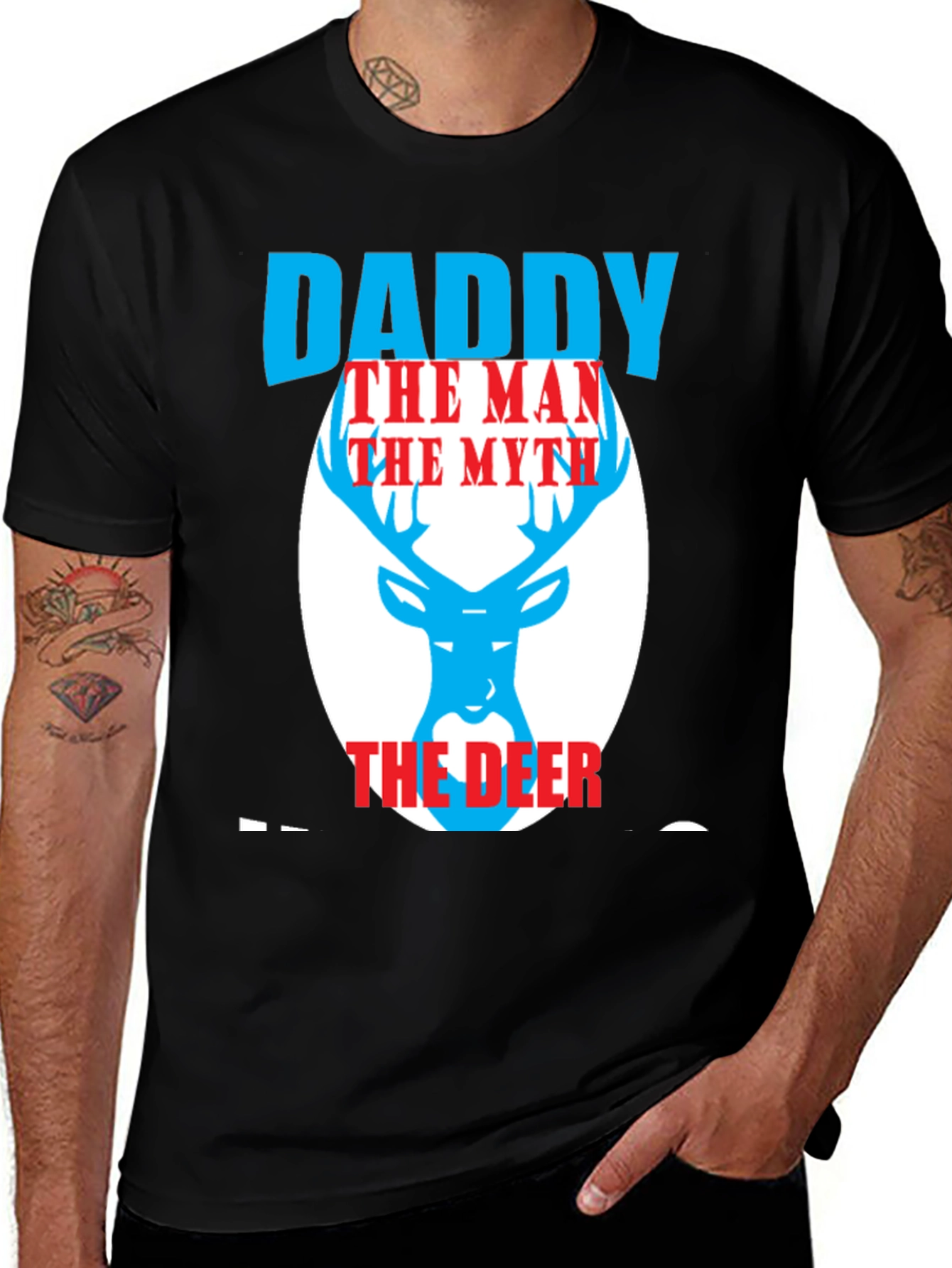 Variant 4 of Daddy the Man the Myth the Deer Graphic Tee