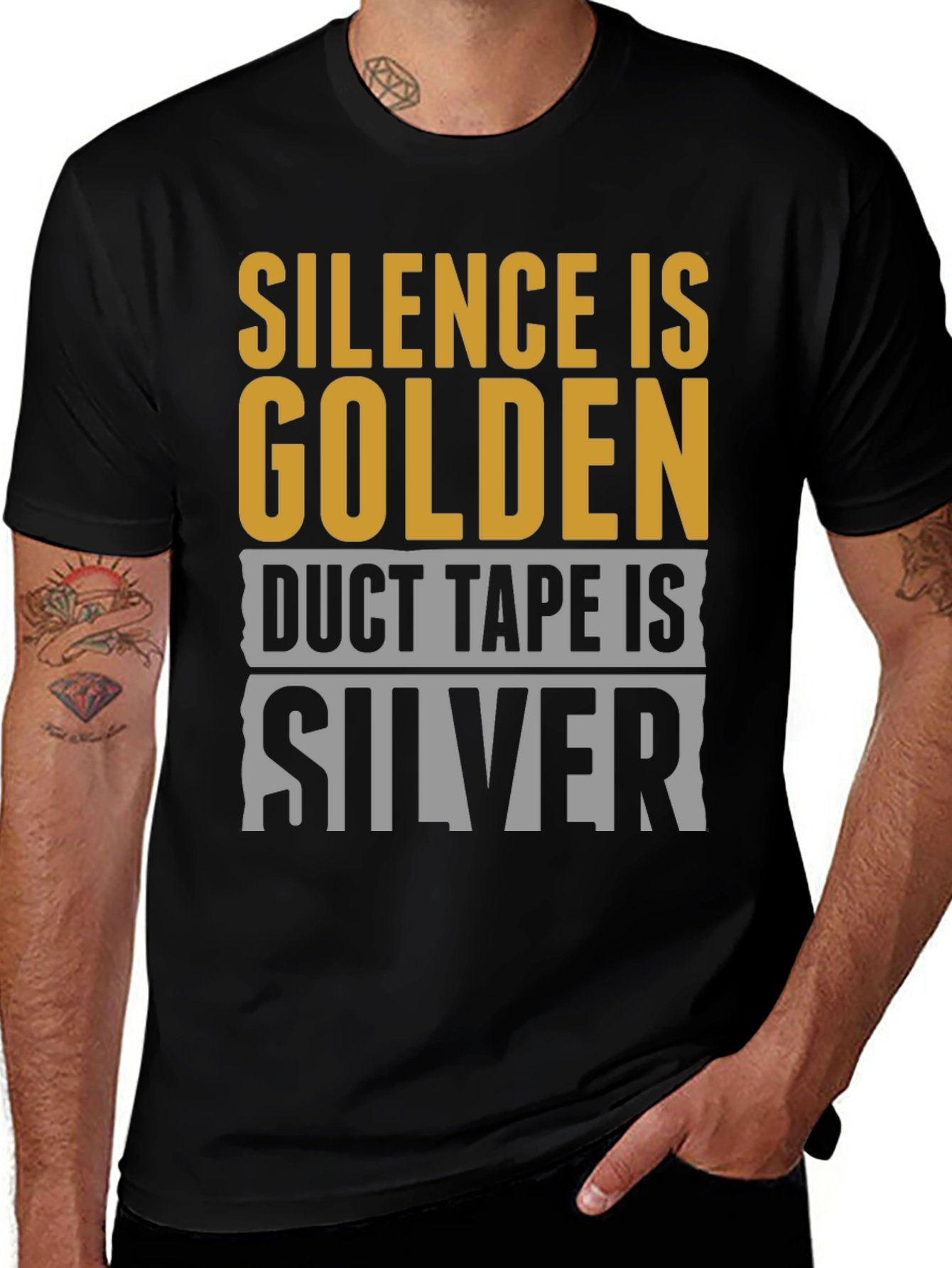 Silence is Golden, Duct Tape is Silver T-Shirt