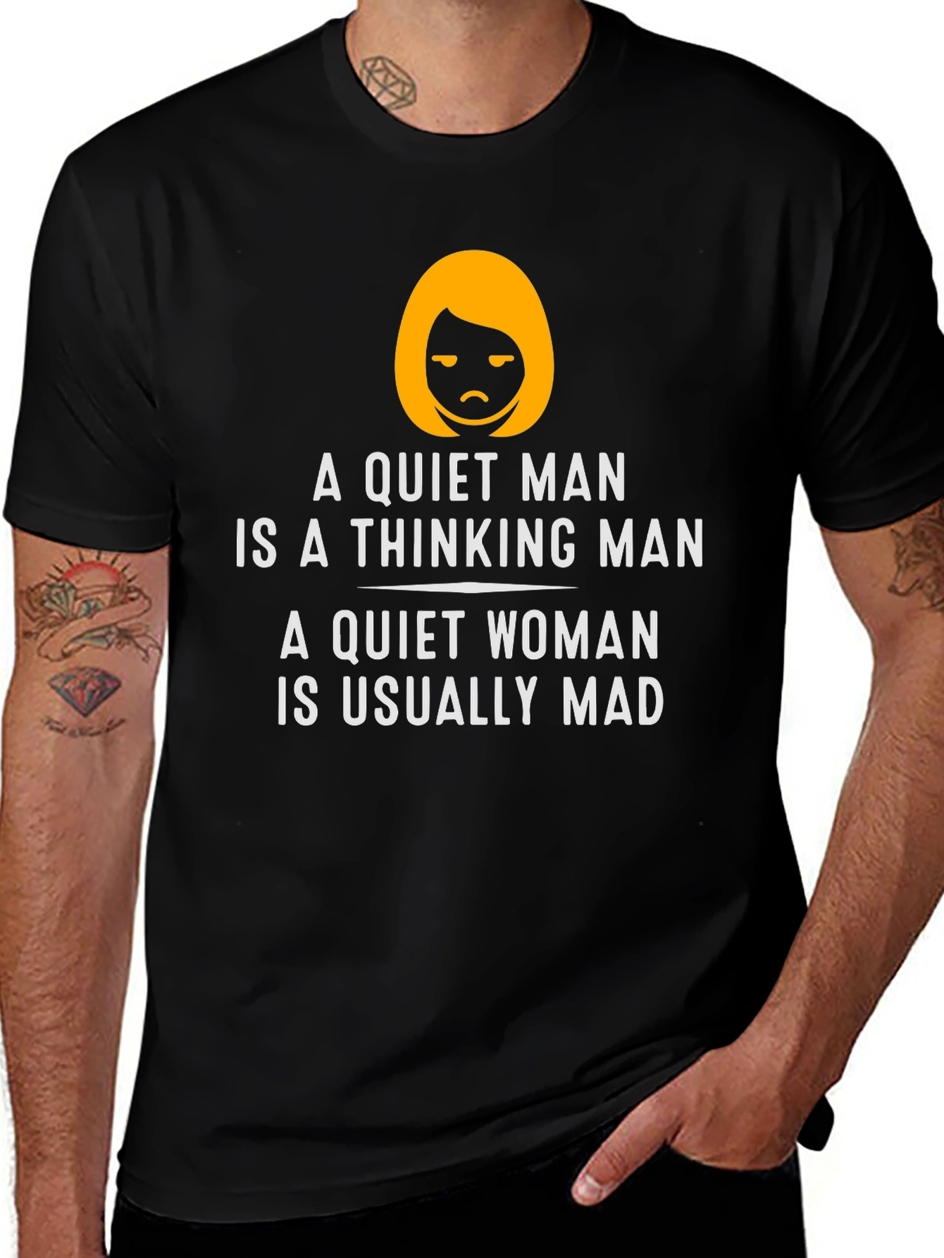 Variant 28 of Funny "Quiet Man/Woman" Graphic T-Shirt