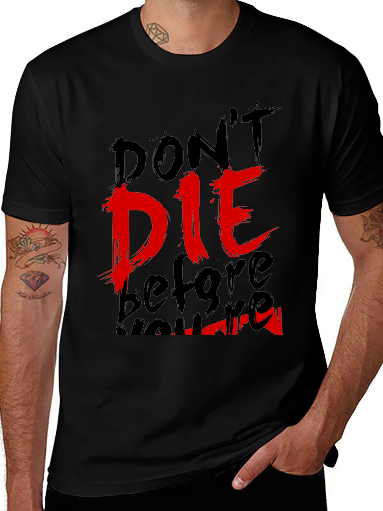 Variant 25 of Don't Die Before You're Dead Black T-Shirt