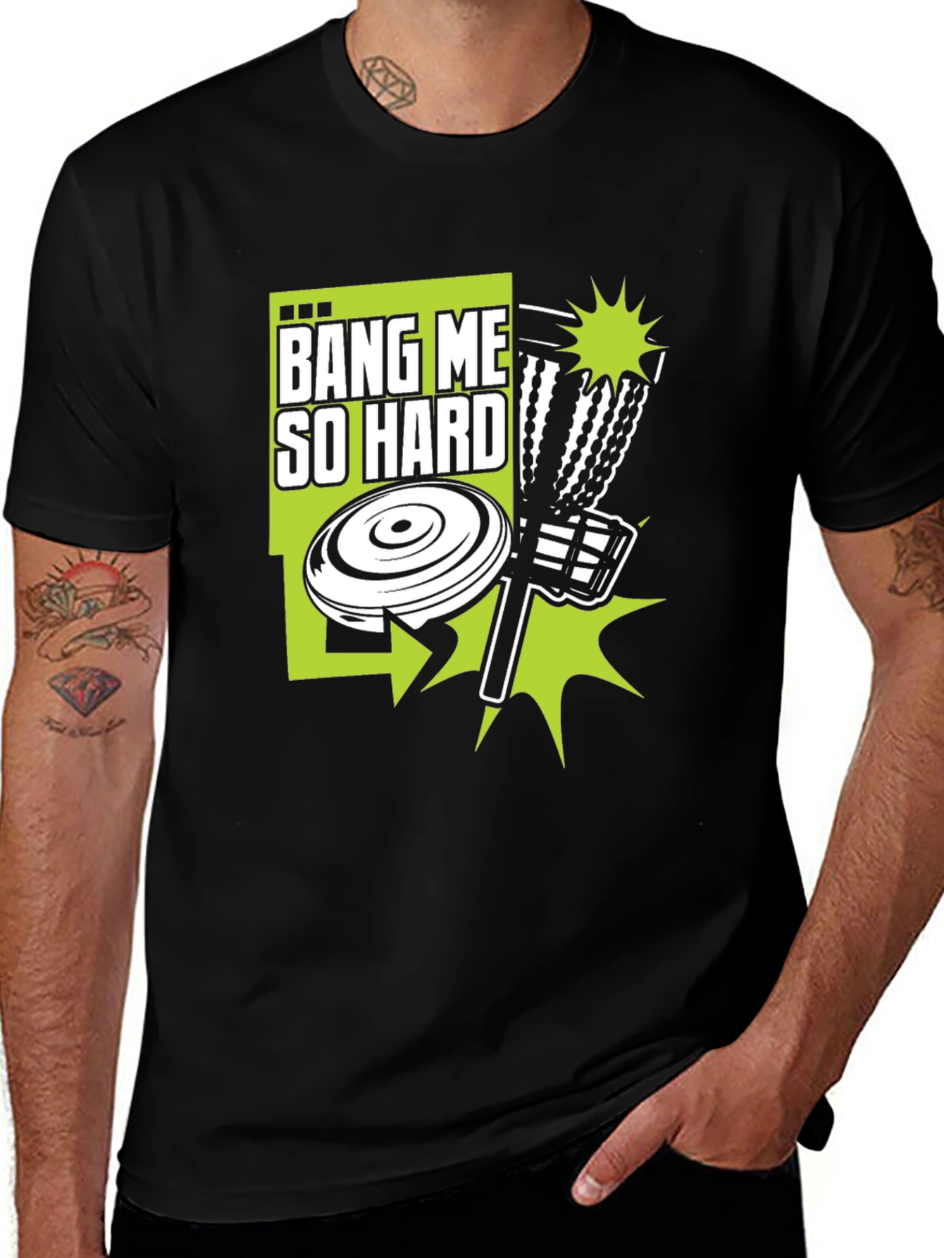 Variant 17 of Bang Me So Hard Disc Golf T-Shirt
