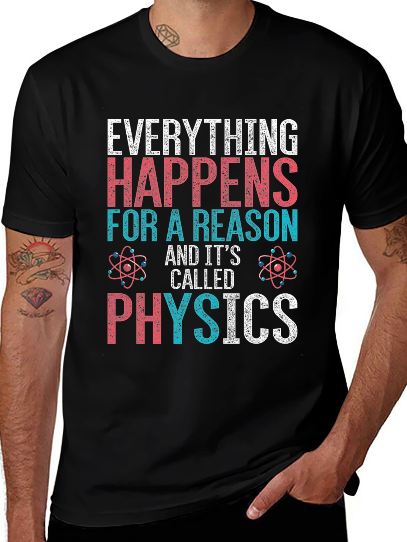 Everything Happens For A Reason Physics T-Shirt