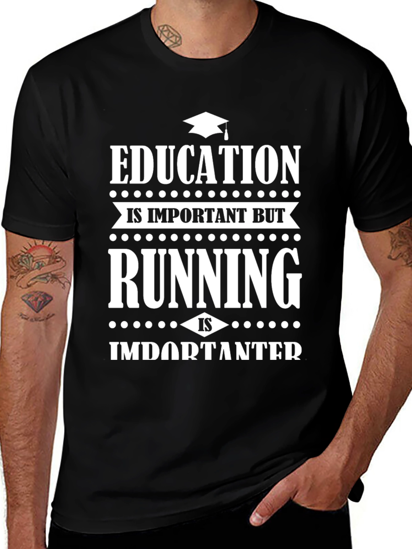 Variant 23 of Funny Running T-Shirt - Education is Important Humor Tee