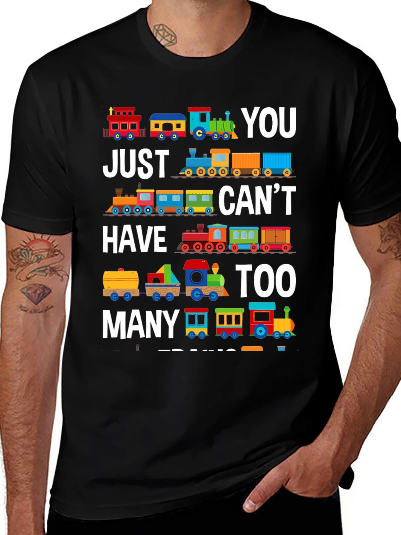 Variant 20 of Train T-Shirt: You Can't Have Too Many Trains!