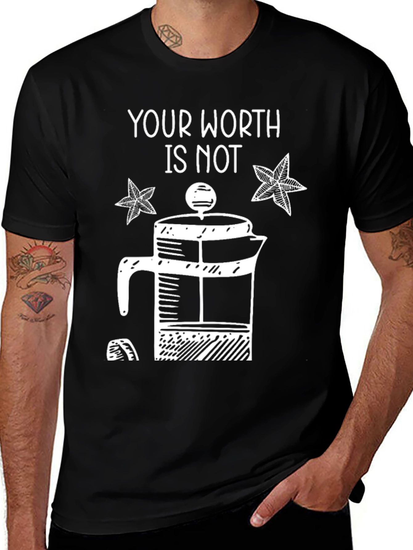 Black Your Worth Is Not French Press T-Shirt main image