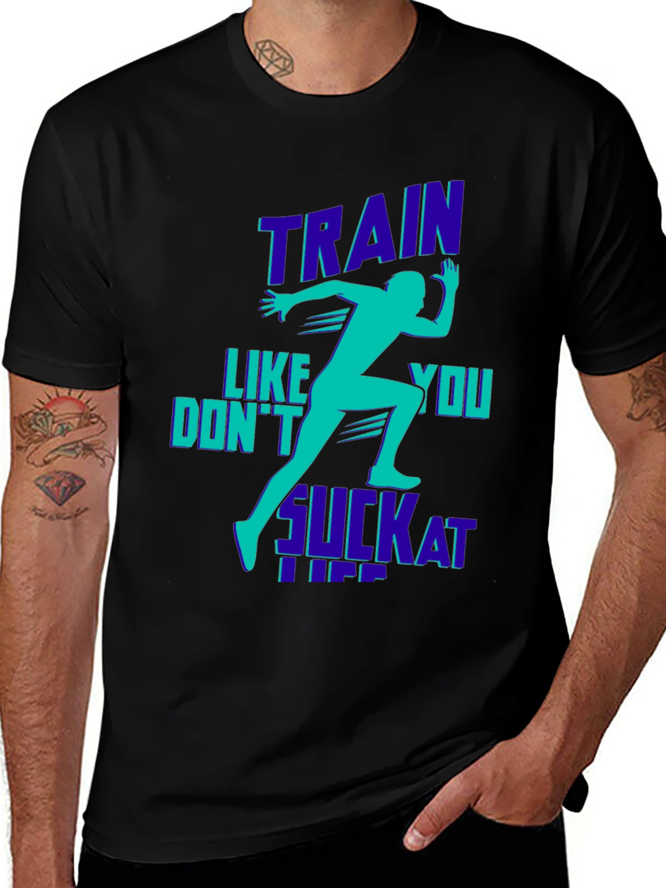 Variant 13 of Train Like You Don't Suck at Life Graphic Tee