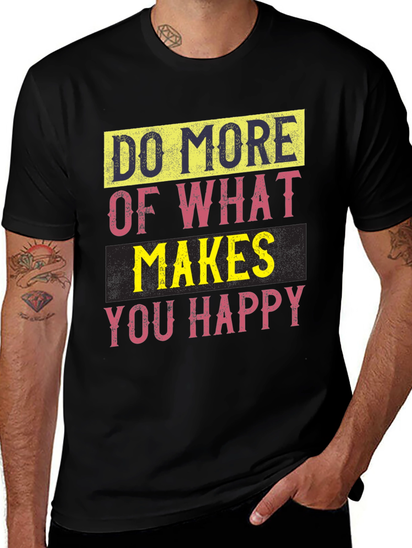 Variant 29 of Motivational Graphic Tee - Do More of What Makes You Happy