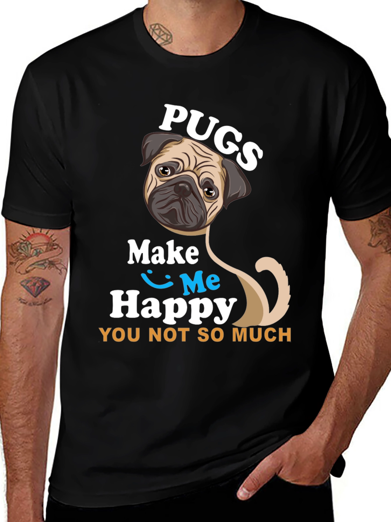 Variant 22 of Pugs Make Me Happy T-Shirt