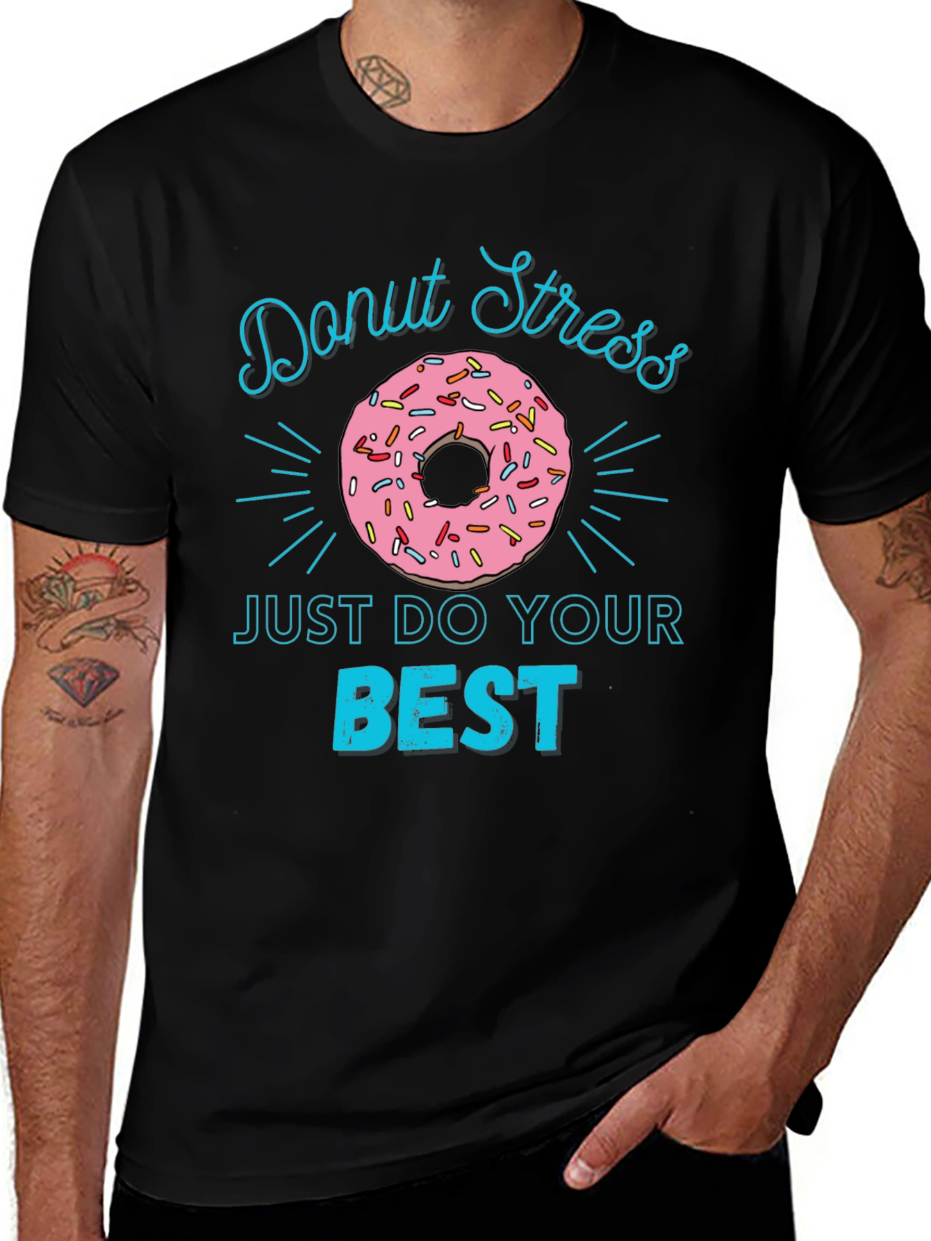 Variant 28 of Donut Stress T-Shirt - Just Do Your Best Graphic Tee