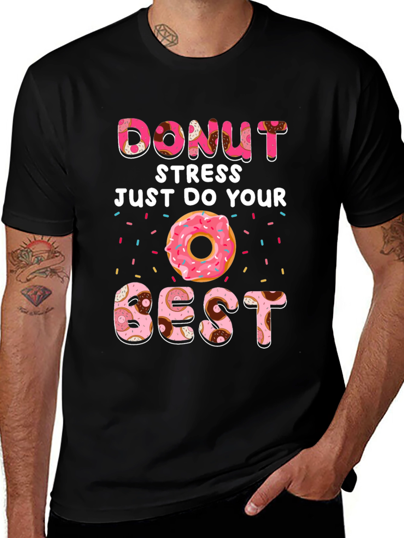Variant 20 of Donut Stress Do Your Best T-Shirt
