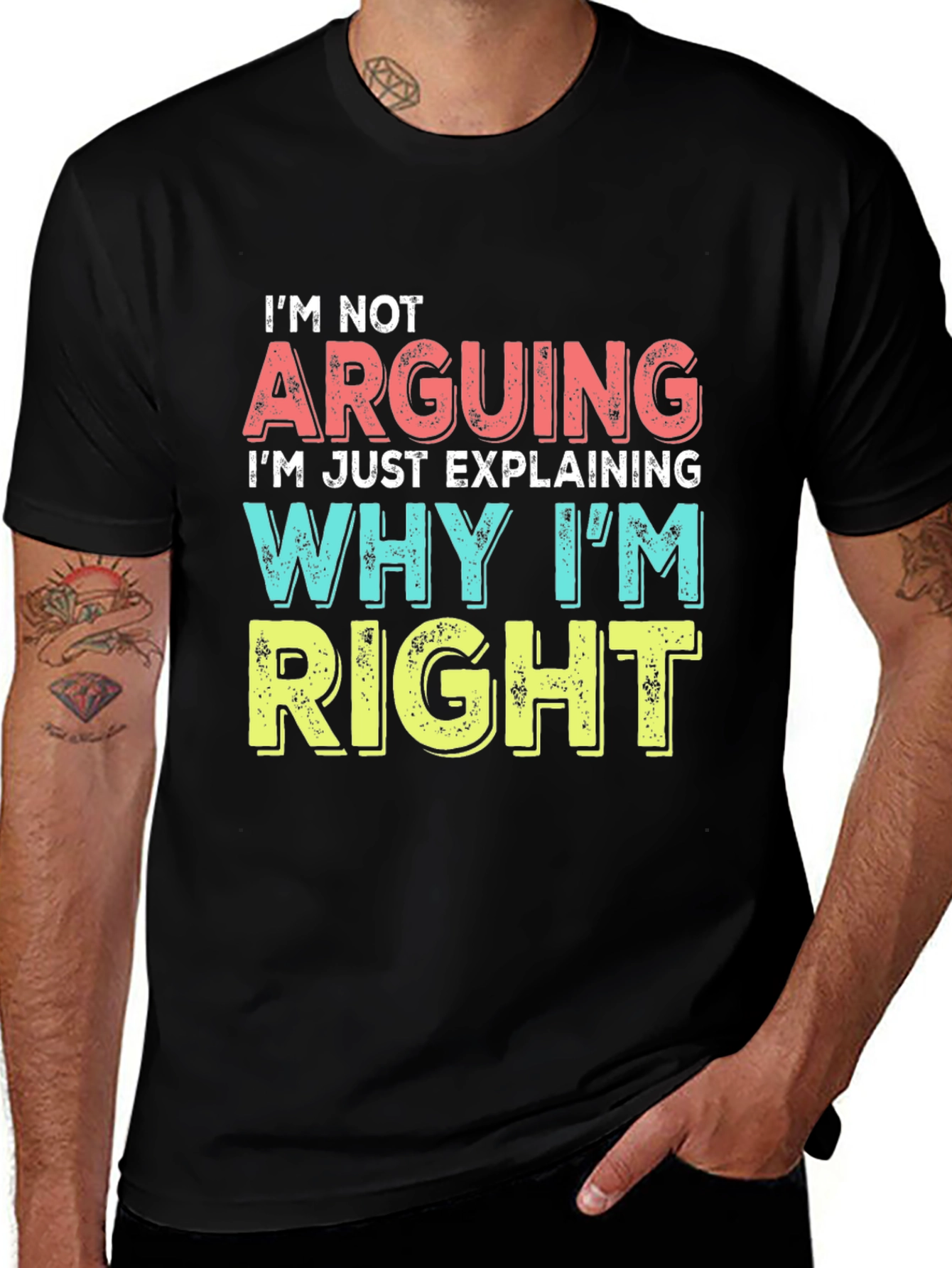 Variant 17 of Funny "I'm Not Arguing" Graphic Tee - Sarcastic T-Shirt
