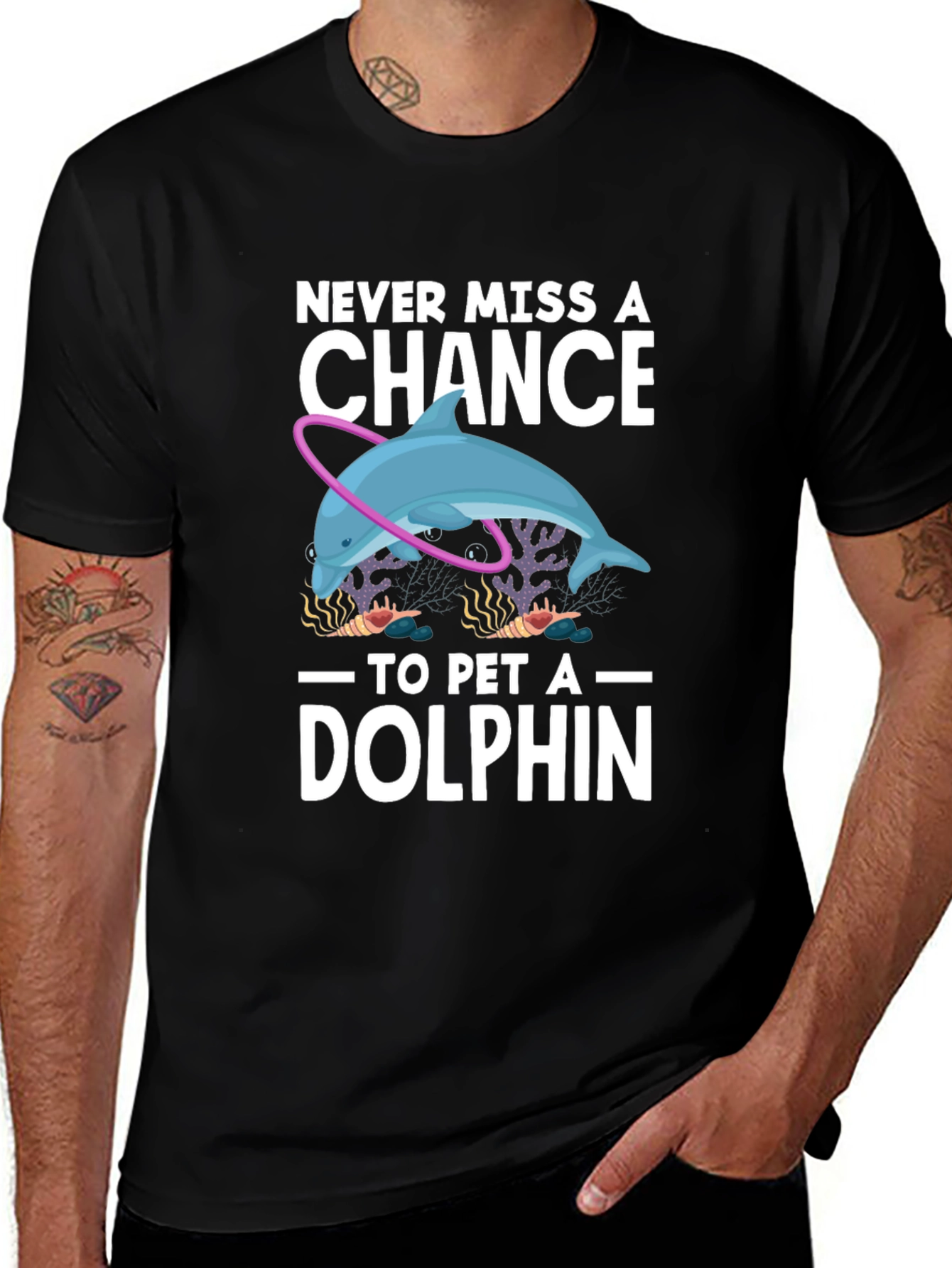 Variant 4 of Never Miss A Chance to Pet a Dolphin T-Shirt