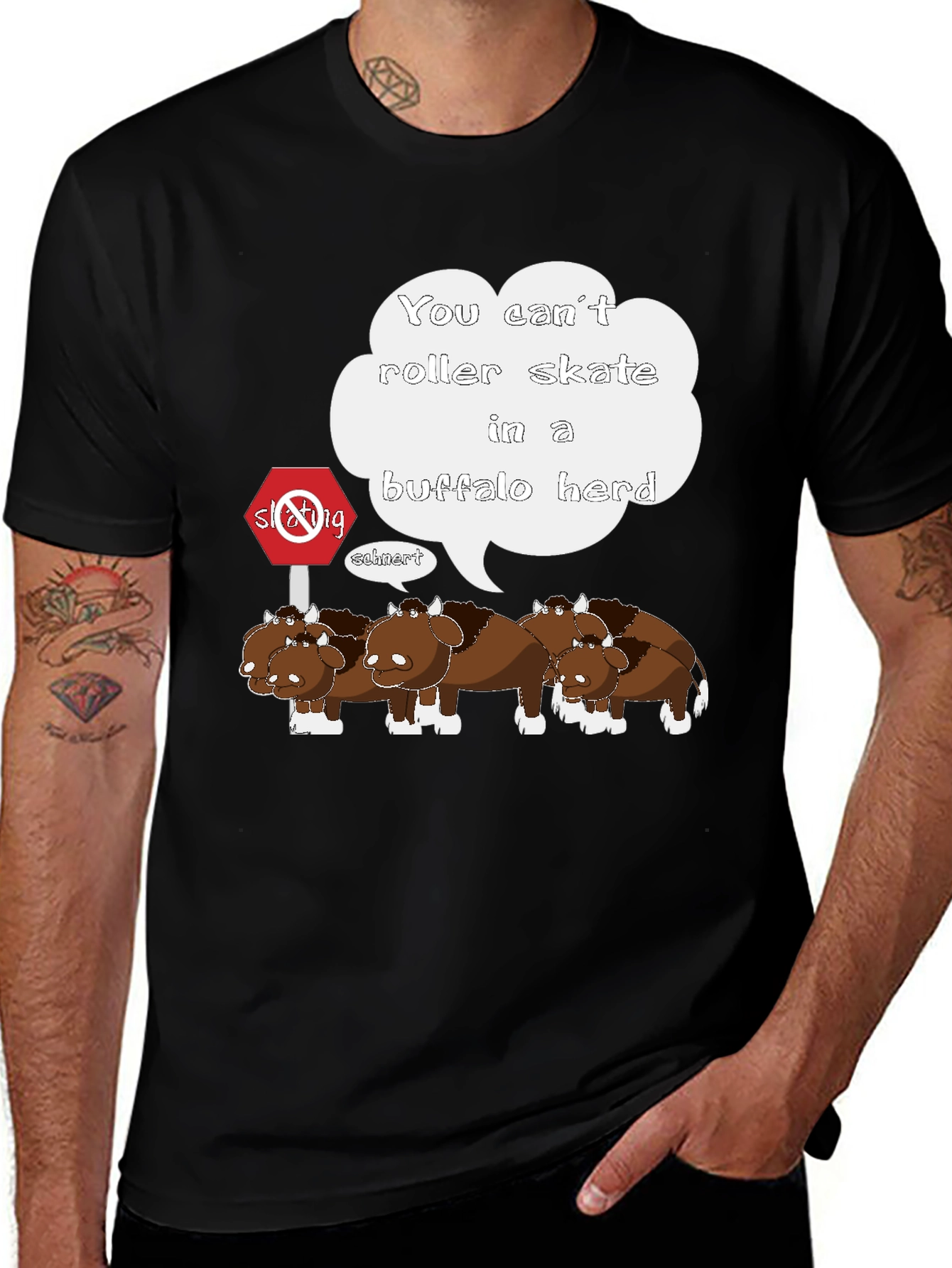 Variant 10 of Funny Buffalo Herd T-Shirt: You Can't Roller Skate