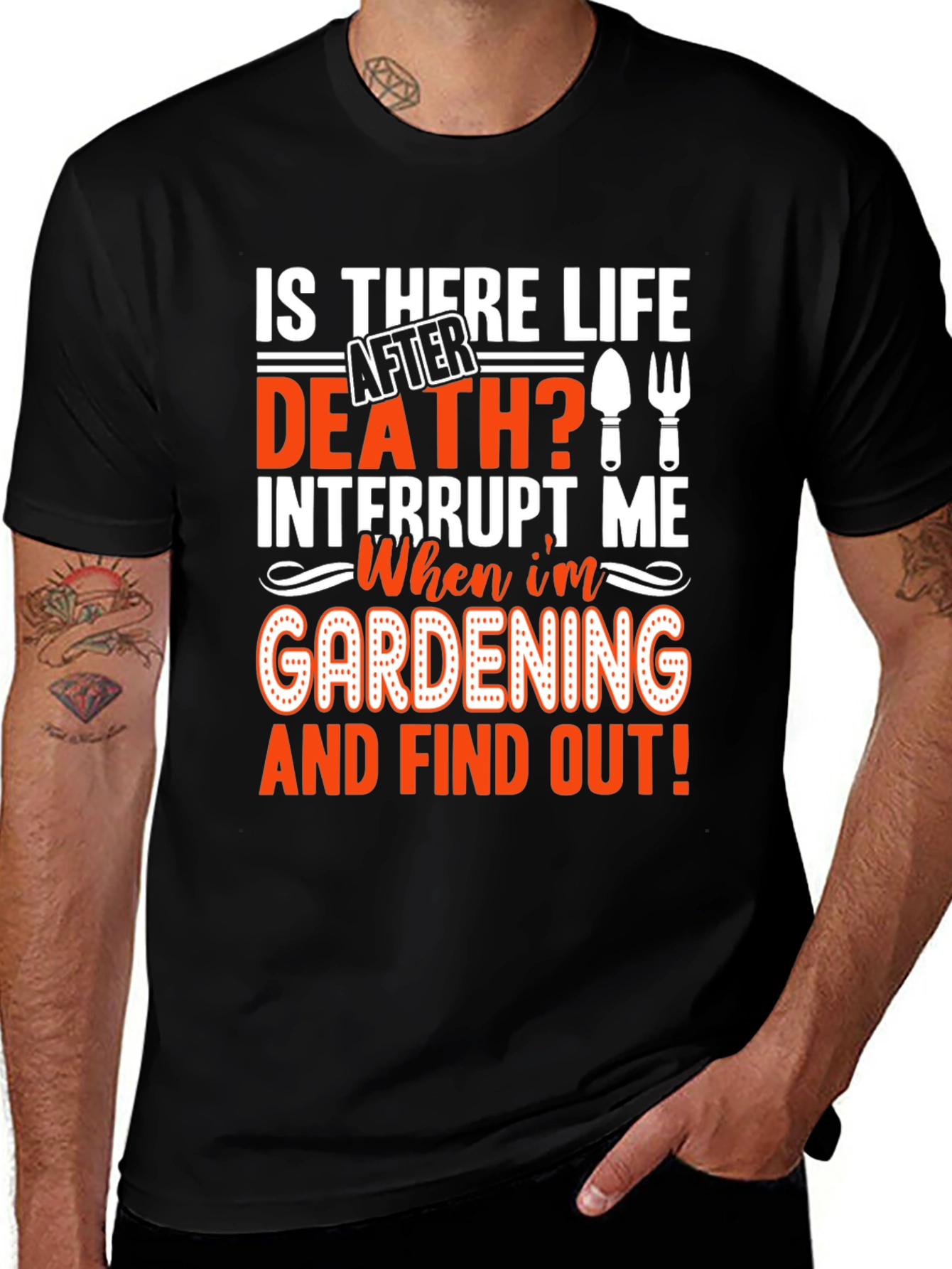 Variant 24 of Gardening T-Shirt - Is There Life After Death?