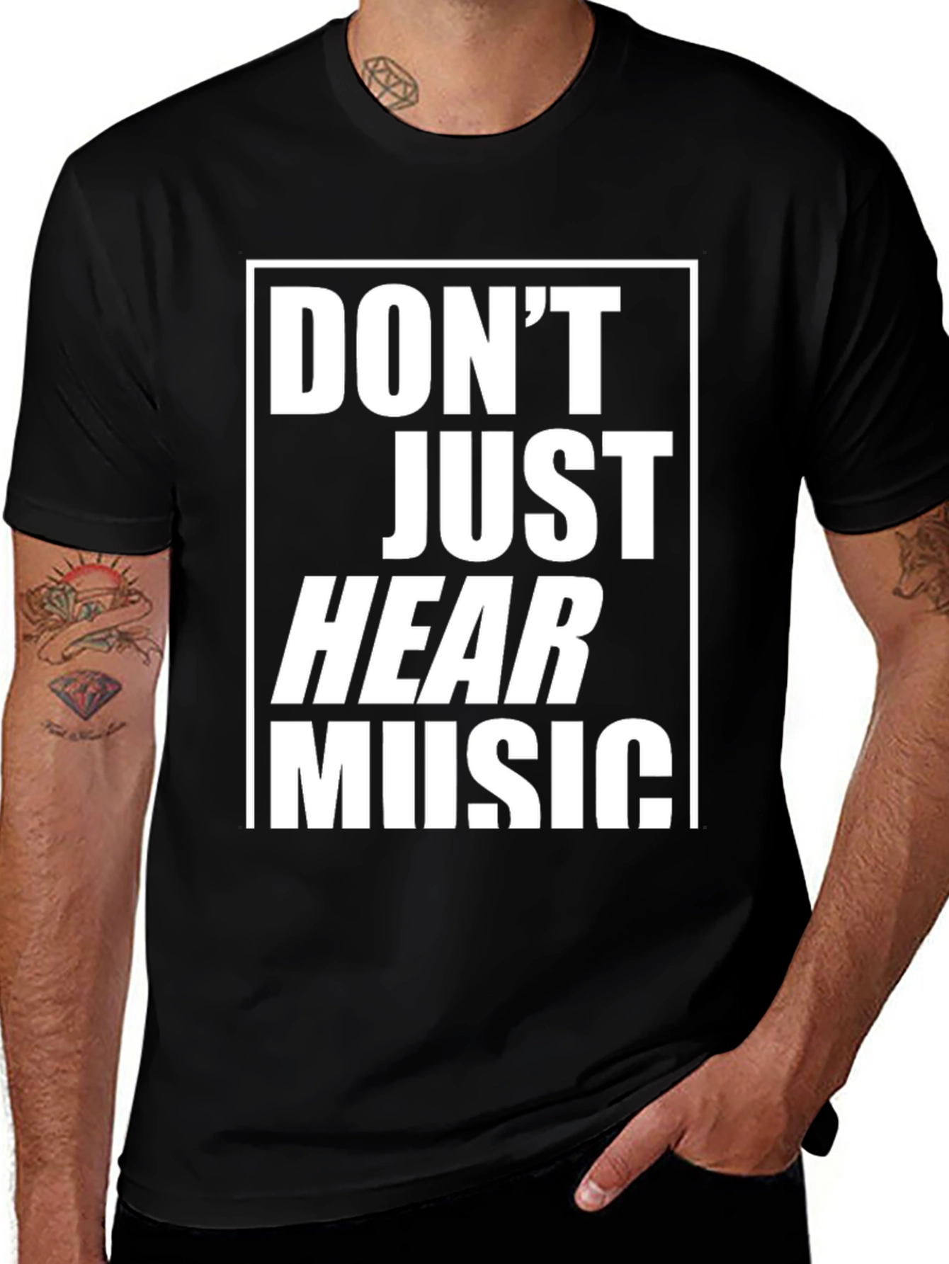 Variant 28 of Don't Just Hear Music Graphic Tee