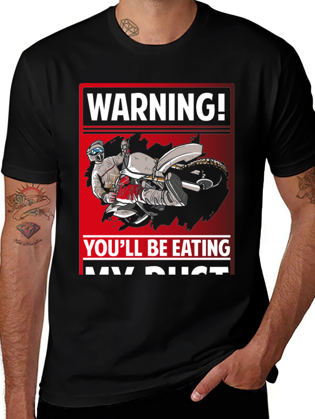 Variant 15 of Warning You'll Be Eating My Dust T-Shirt