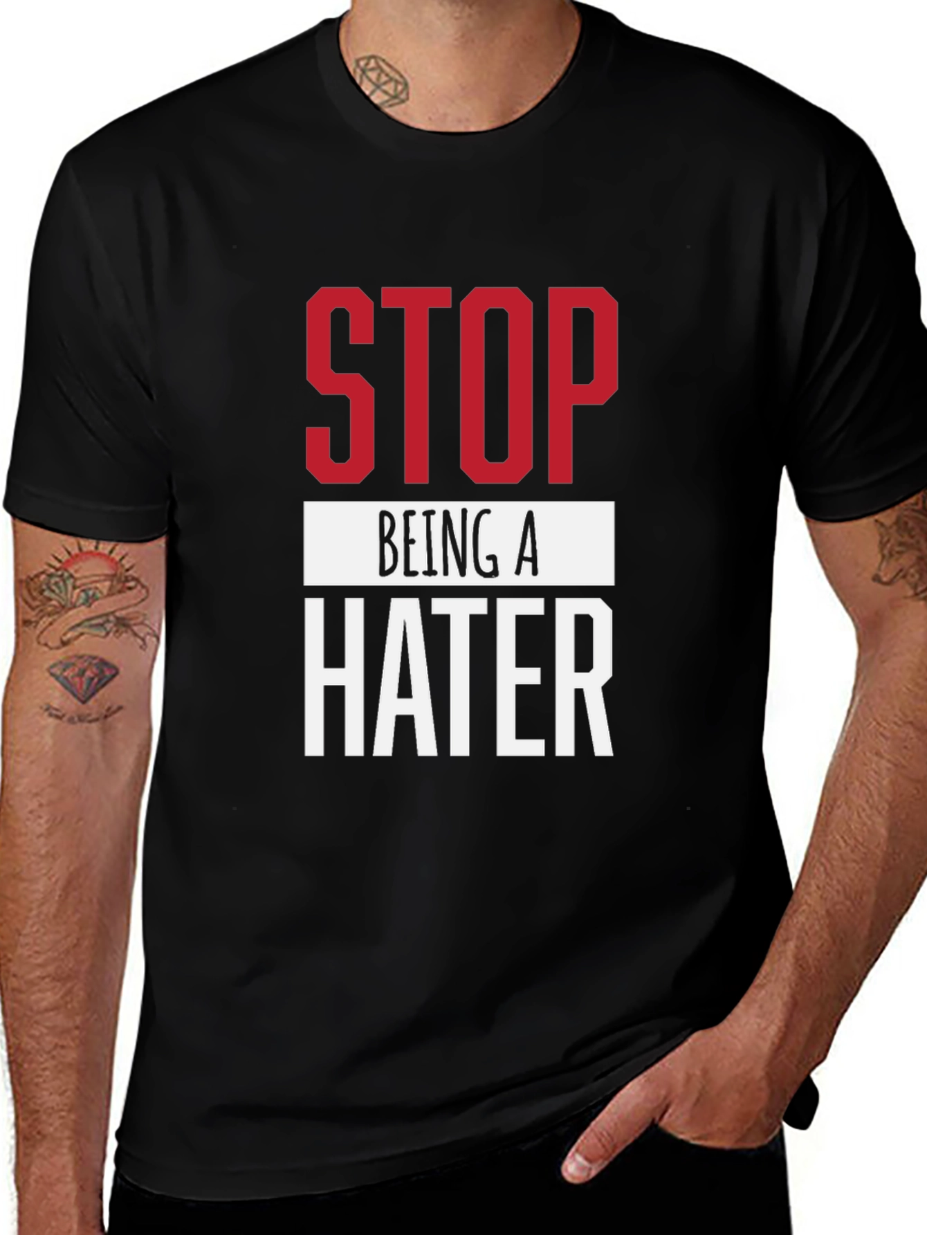 Variant 20 of Stop Being A Hater Graphic Tee - Sarcastic Statement Shirt