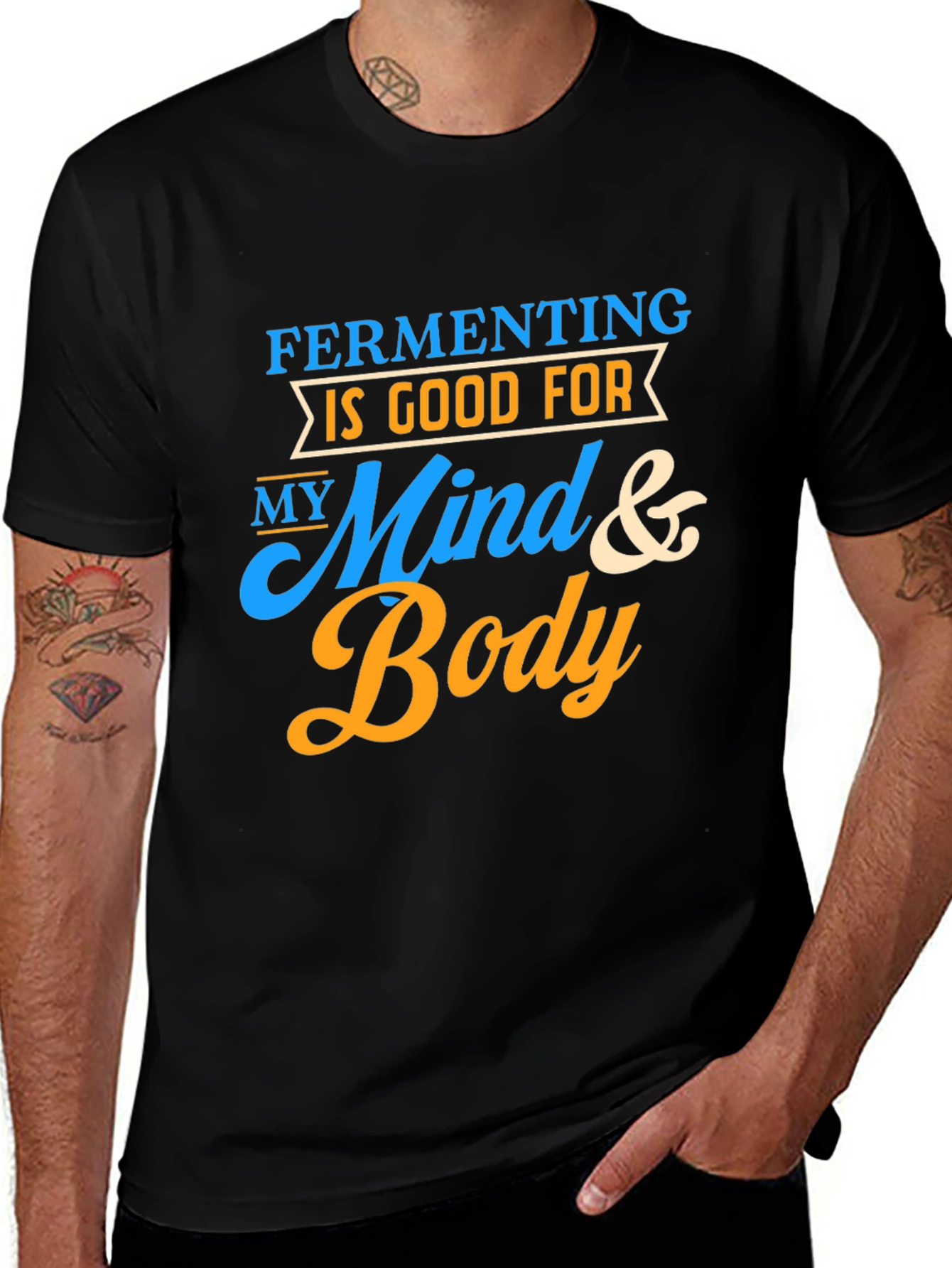 Variant 24 of Fermenting is Good For My Mind & Body T-Shirt