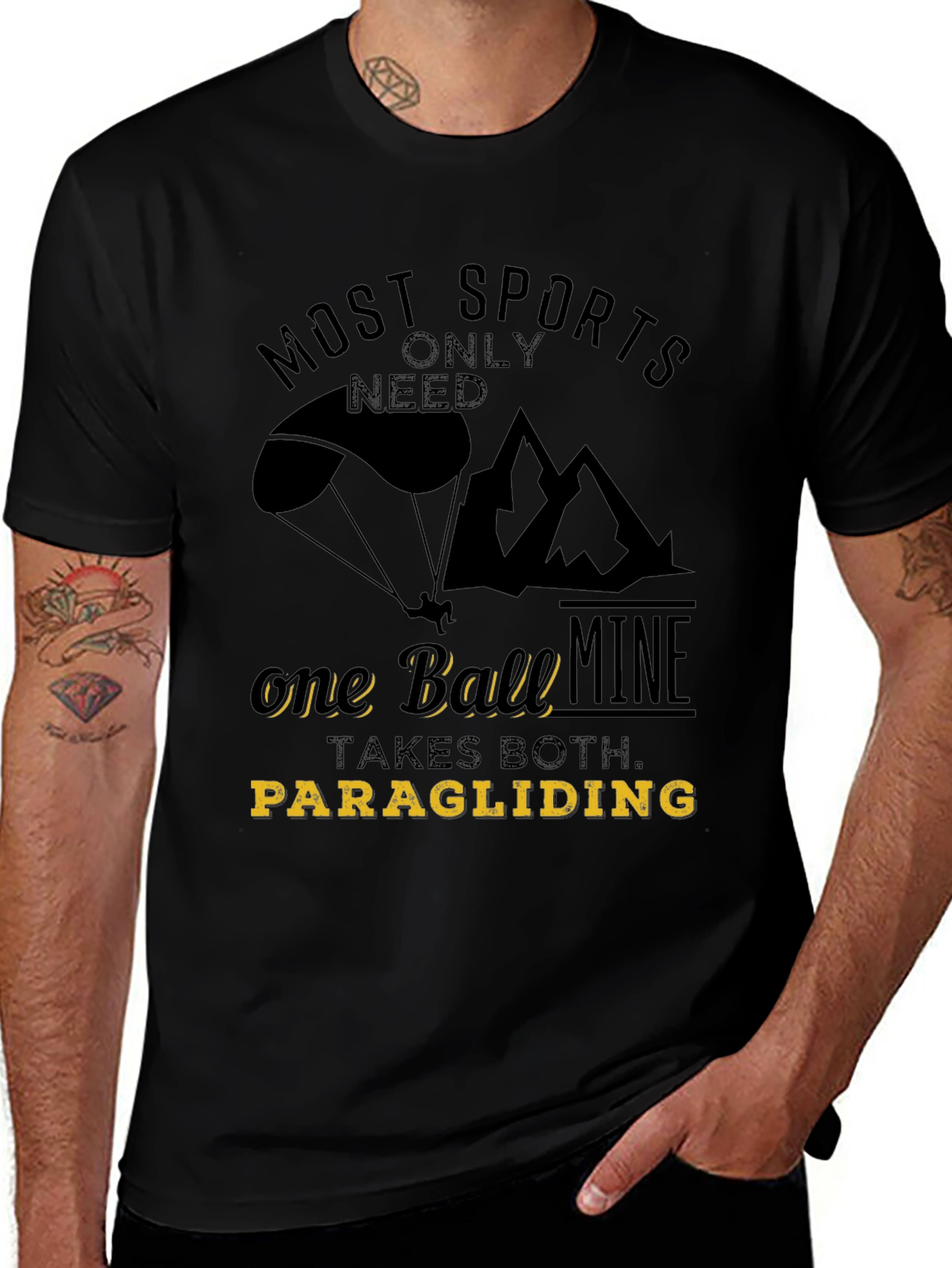 Variant 16 of Paragliding T-Shirt: Most Sports Only Need One Ball