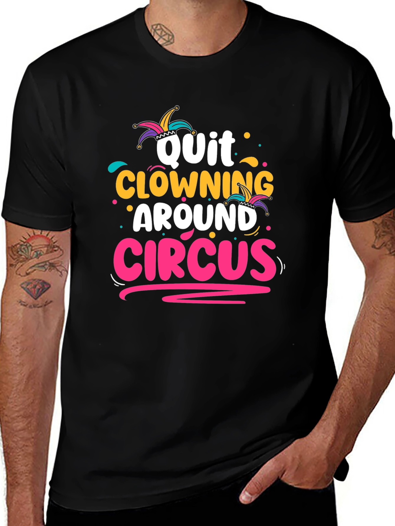 Variant 29 of Quit Clowning Around Circus T-Shirt
