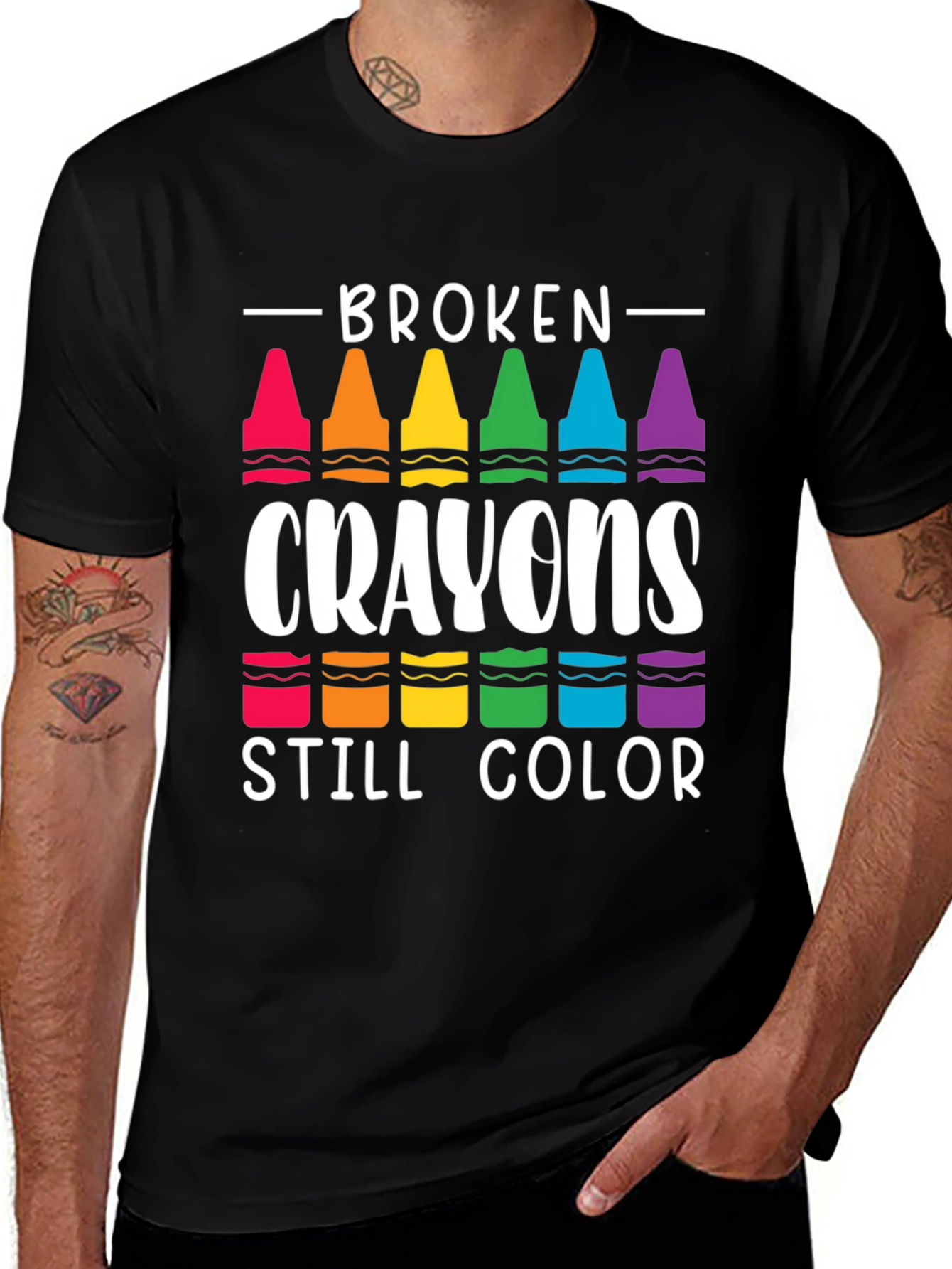 Broken Crayons Still Color T-Shirt