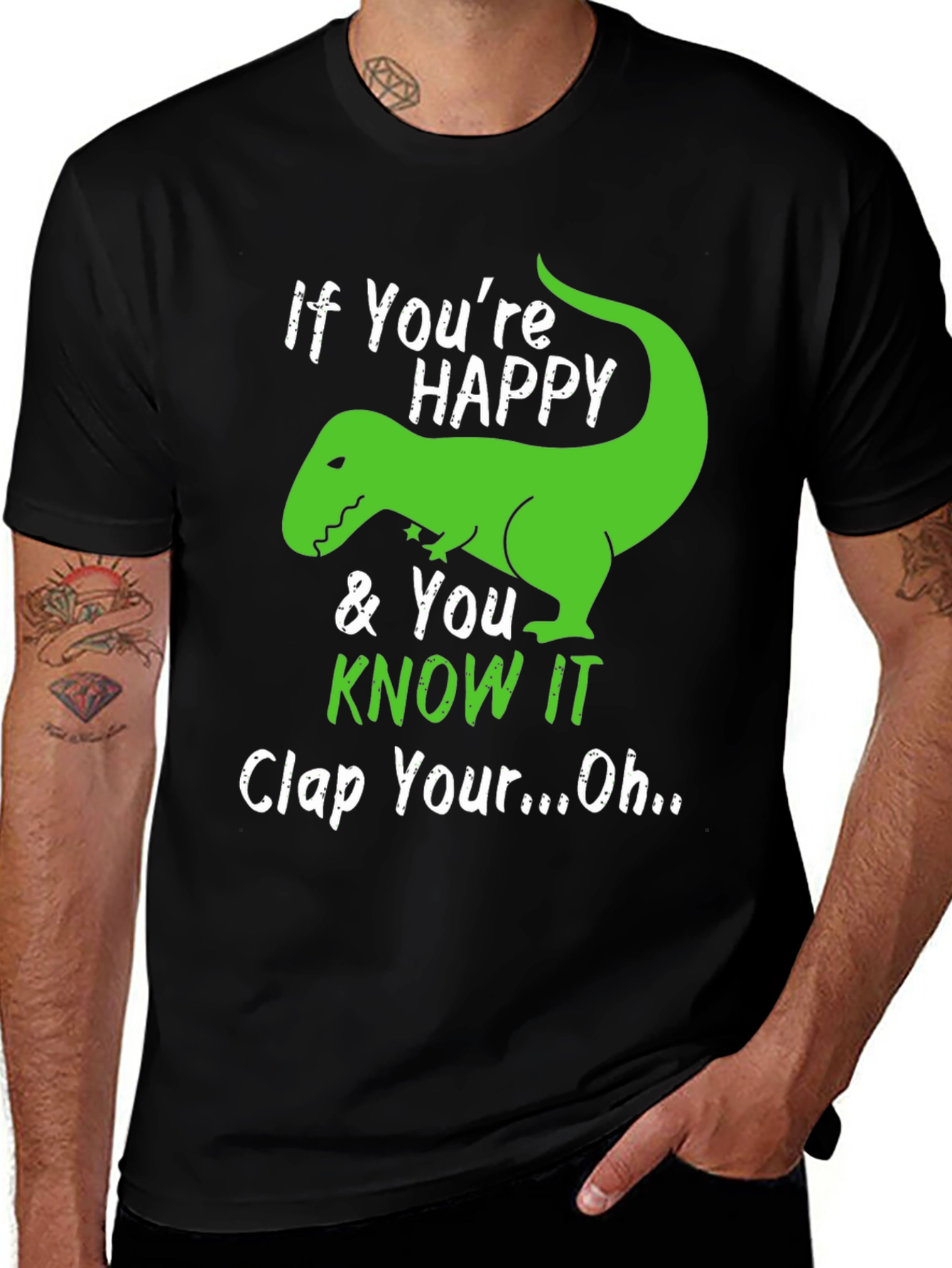 If You're Happy T-Rex T-Shirt
