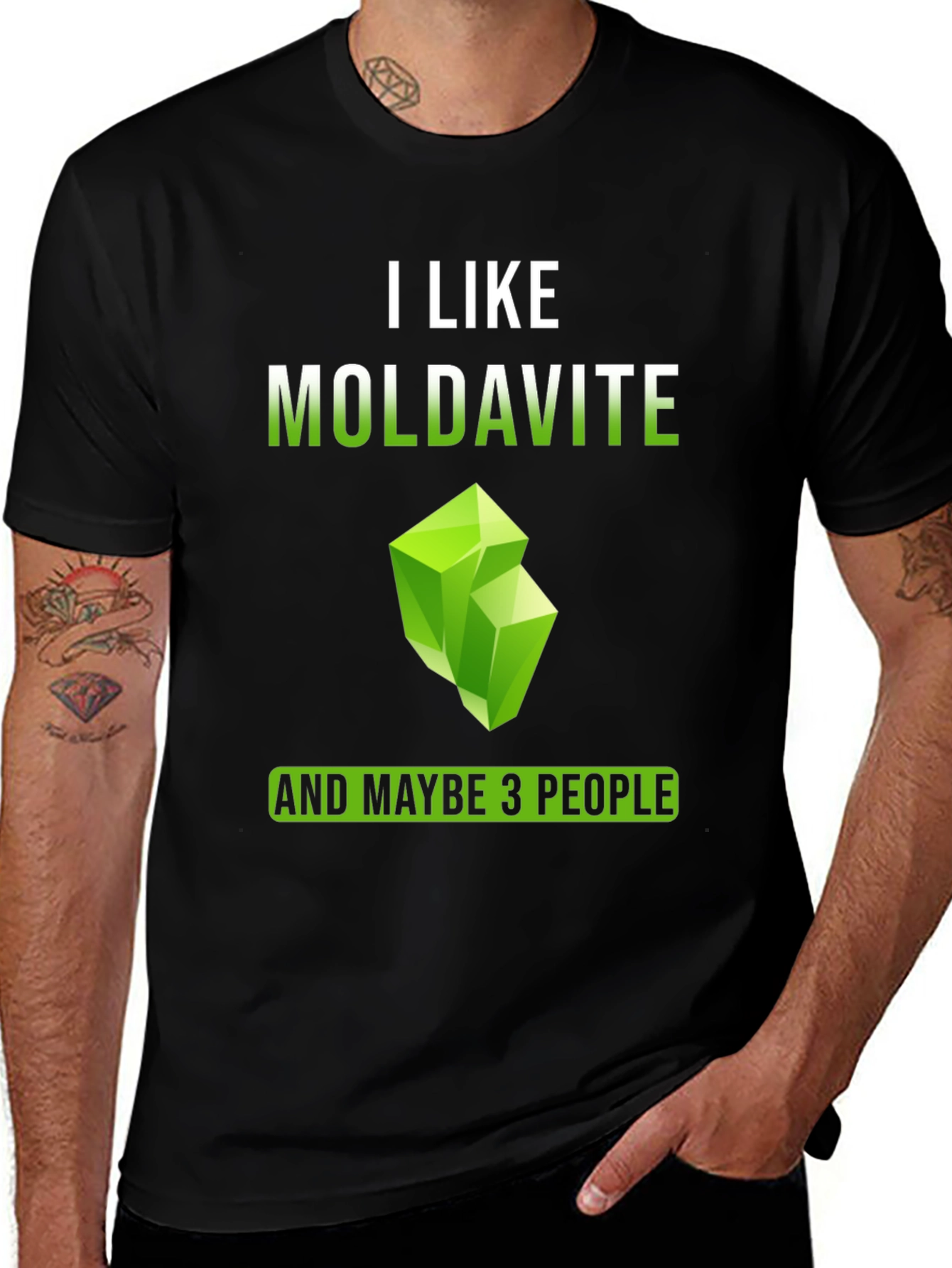 I Like Moldavite and Maybe 3 People T-Shirt