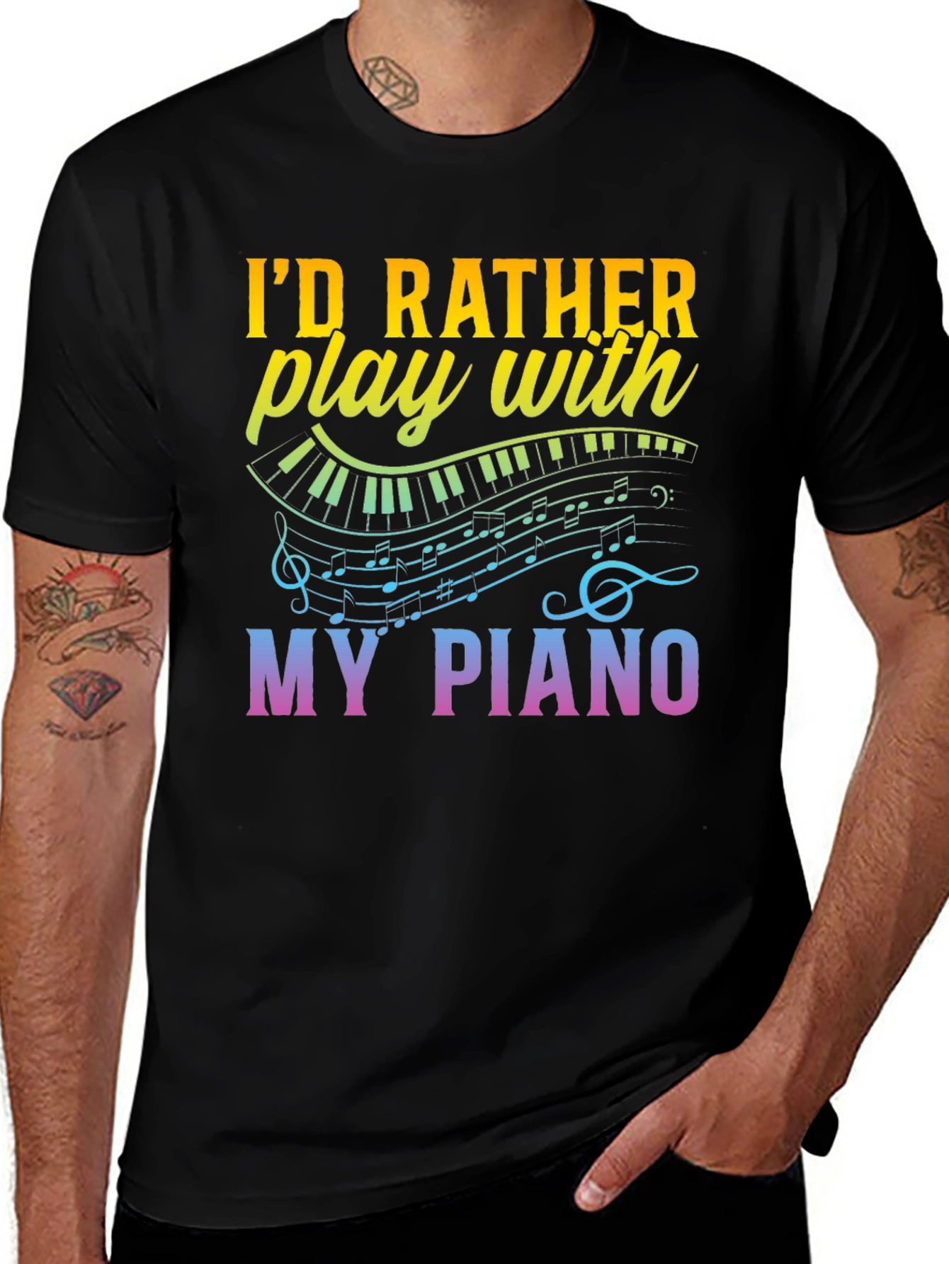 Variant 28 of Piano Lover's T-Shirt - I'd Rather Play My Piano Tee