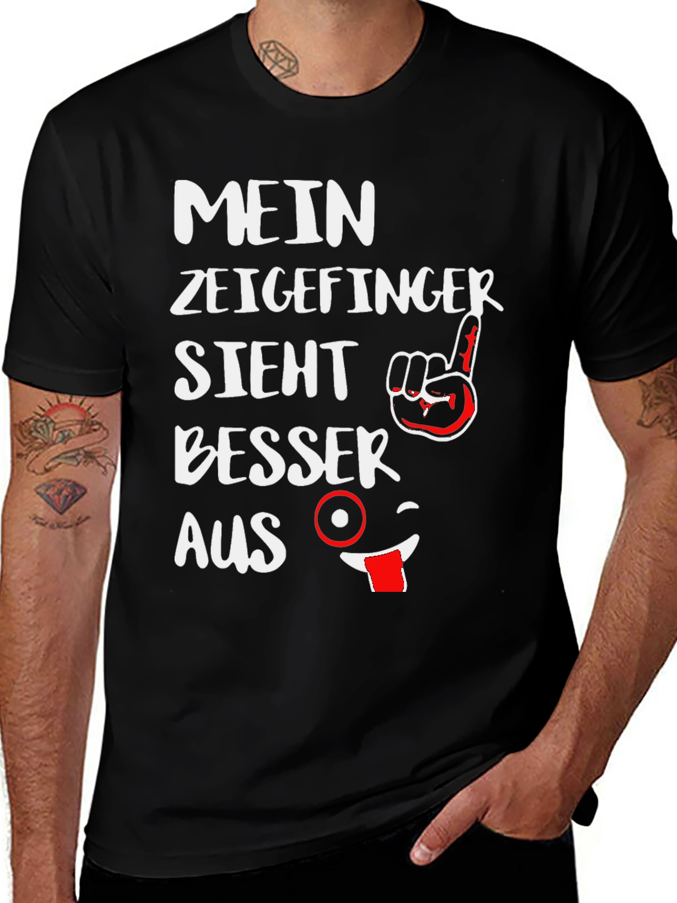 Variant 21 of Funny German Graphic T-Shirt - Mein Zeigefinger Sieht Besser Aus