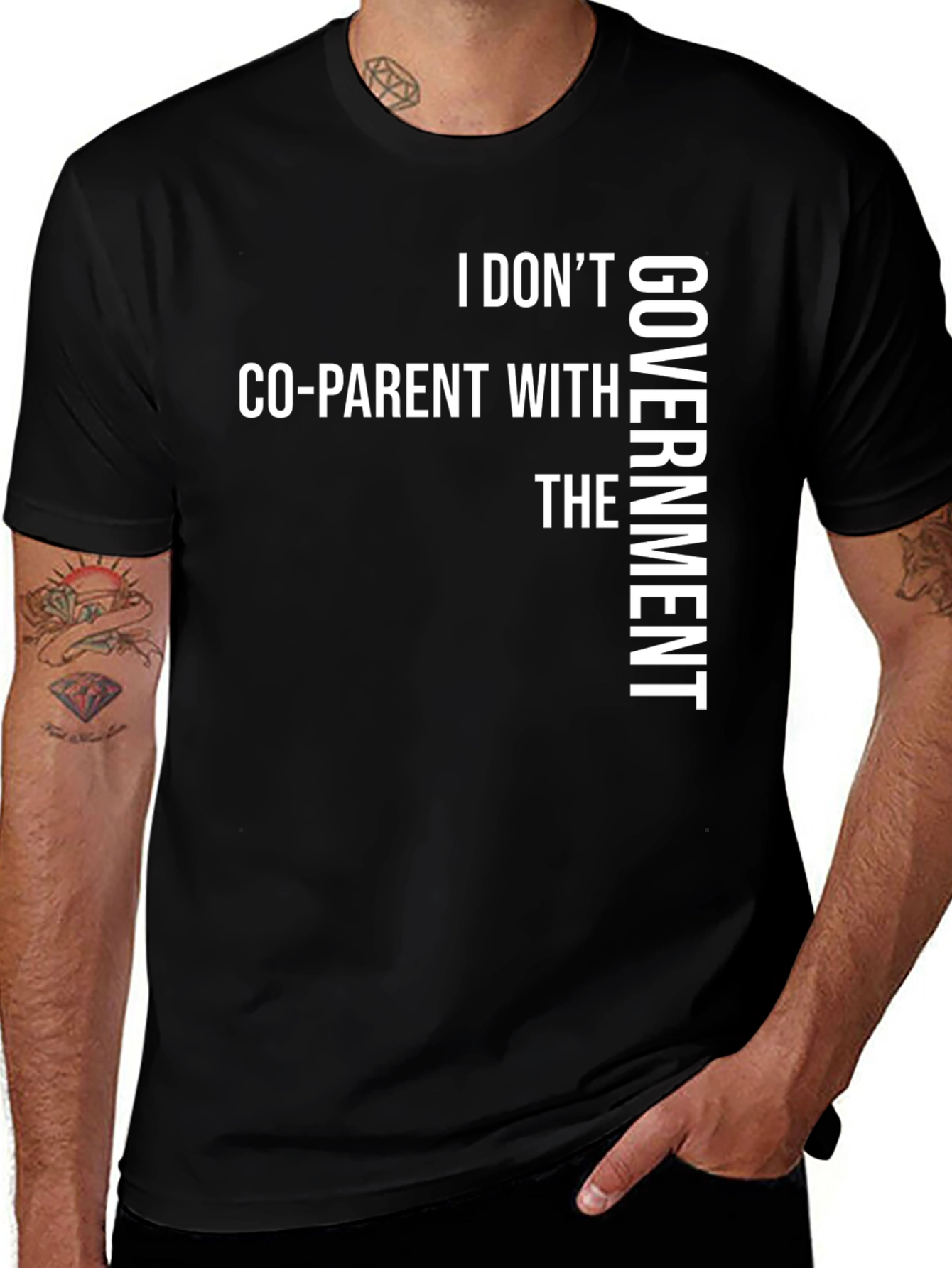 Variant 17 of I DON'T CO-PARENT WITH THE GOVERNMENT T-Shirt