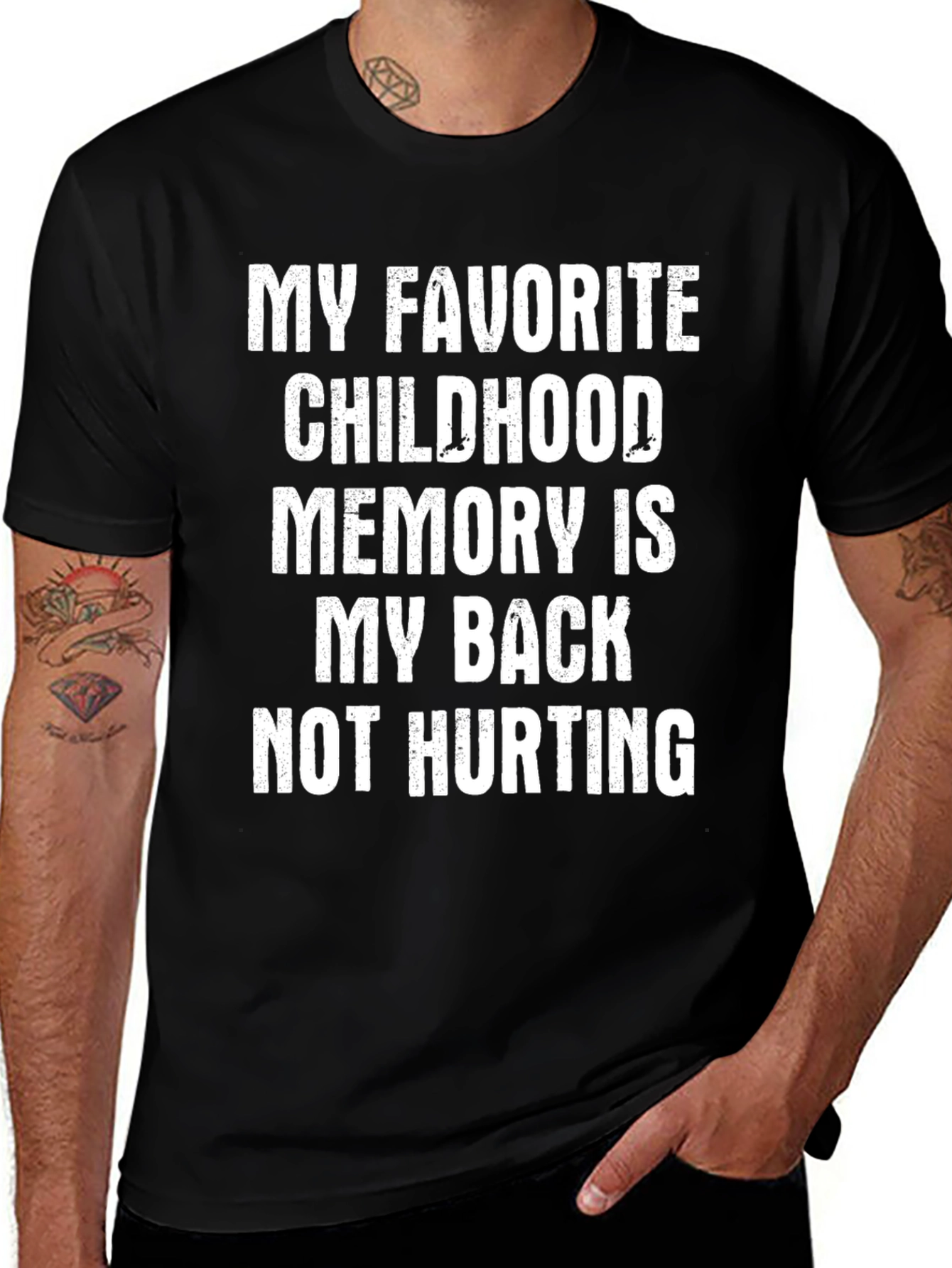 Variant 12 of Funny Back Pain T-Shirt: My Favorite Childhood Memory