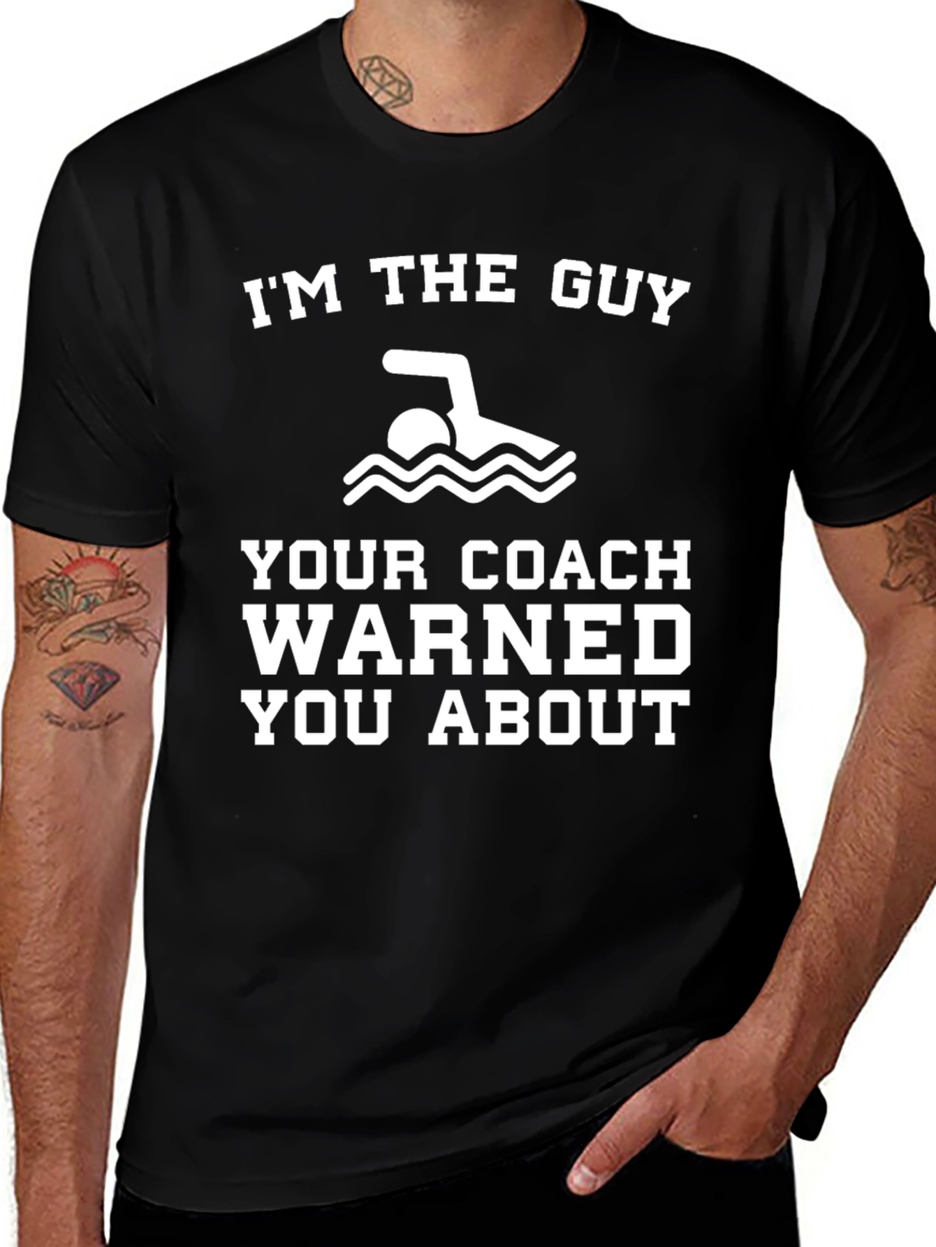 Variant 4 of Funny Swim Coach T-Shirt: I'm The Guy Your Coach Warned You About