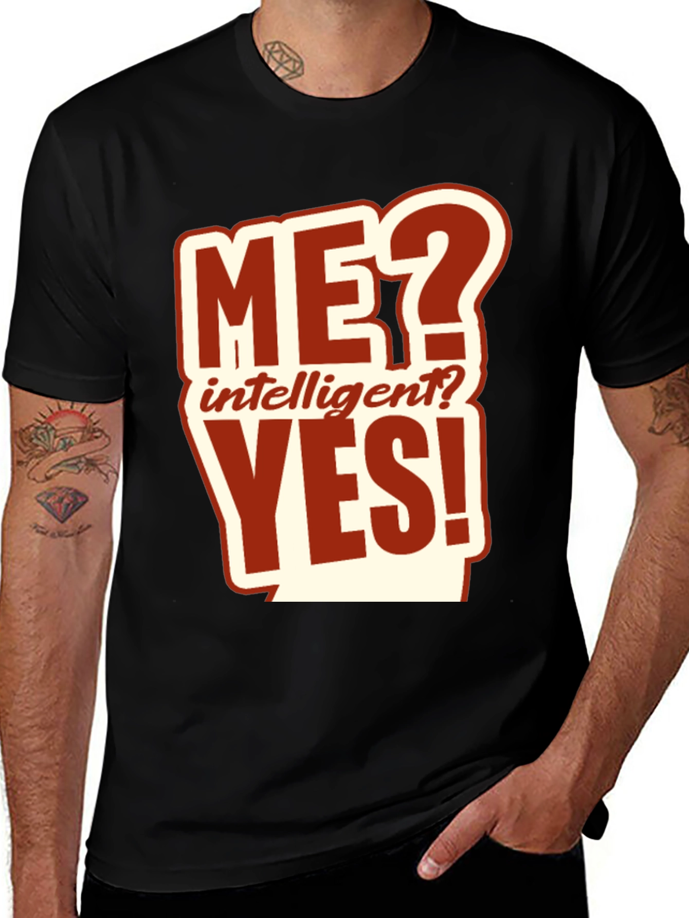 Variant 10 of Me? Intelligent? Yes! Graphic T-Shirt