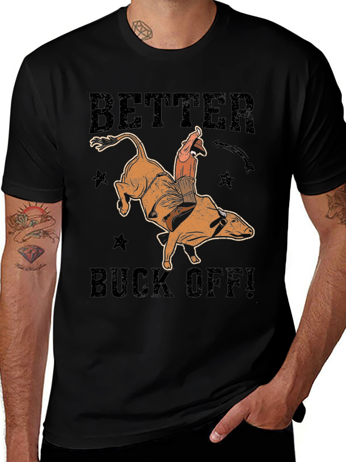 Better Buck Off! Rodeo Graphic T-Shirt