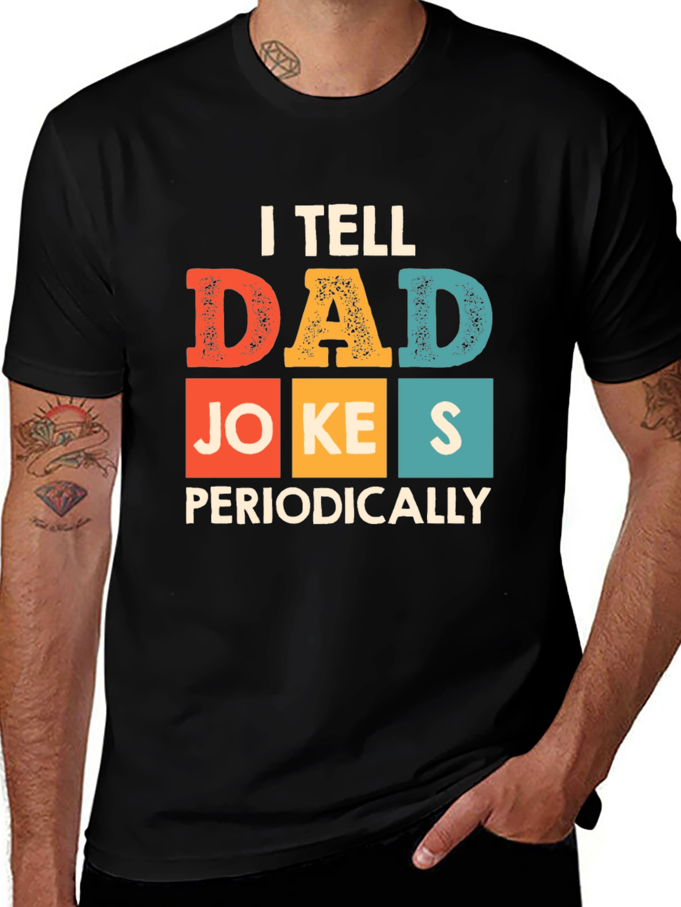 Variant 30 of I Tell Dad Jokes Periodically T-Shirt