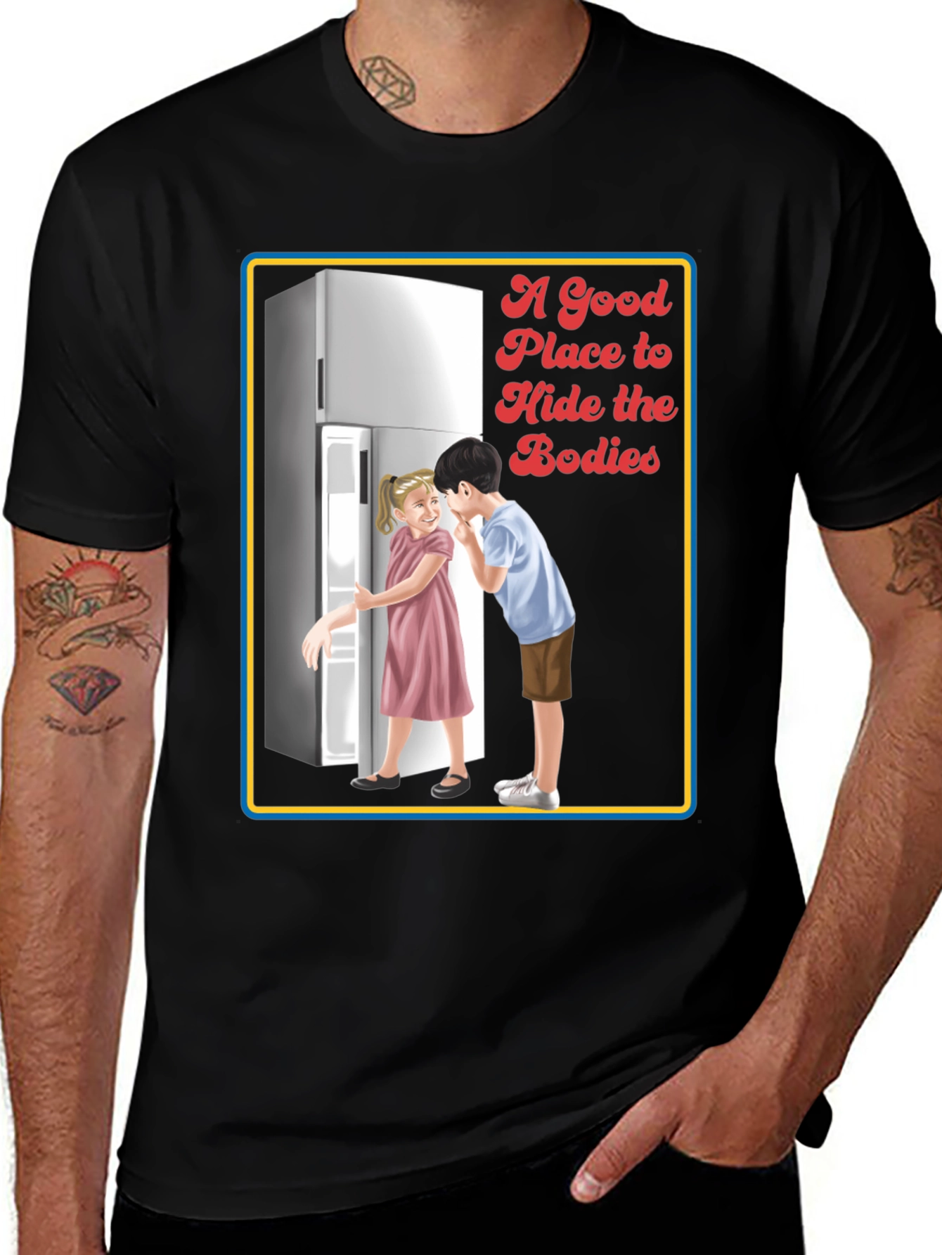 Variant 6 of Humorous Graphic Tee - A Good Place To Hide Bodies