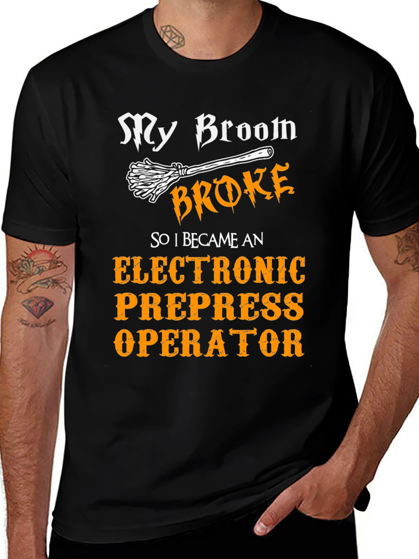 Variant 21 of My Broom Broke Prepress Operator Graphic T-Shirt