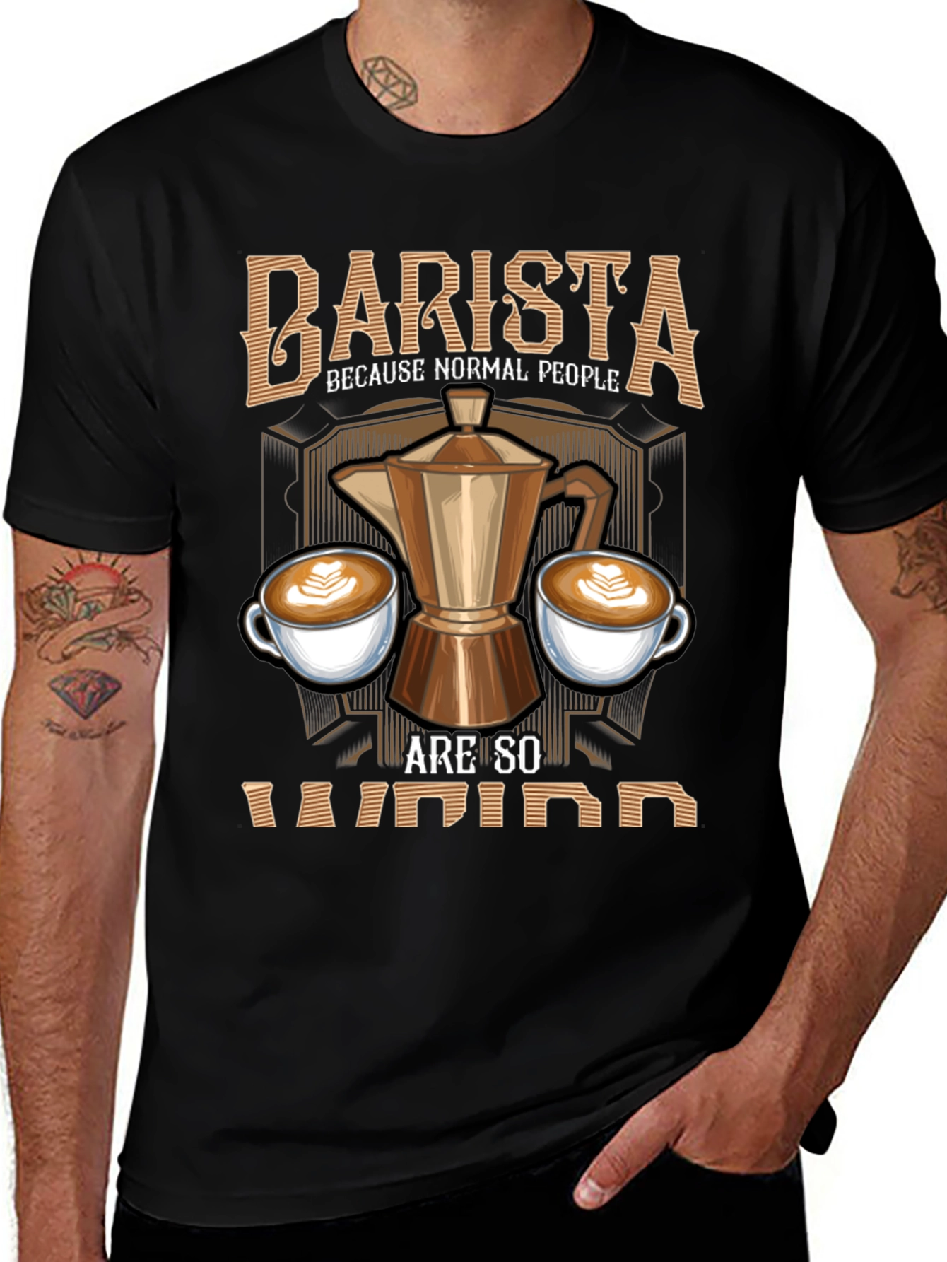 Variant 7 of Barista T-Shirt - Because Normal People are So Weird