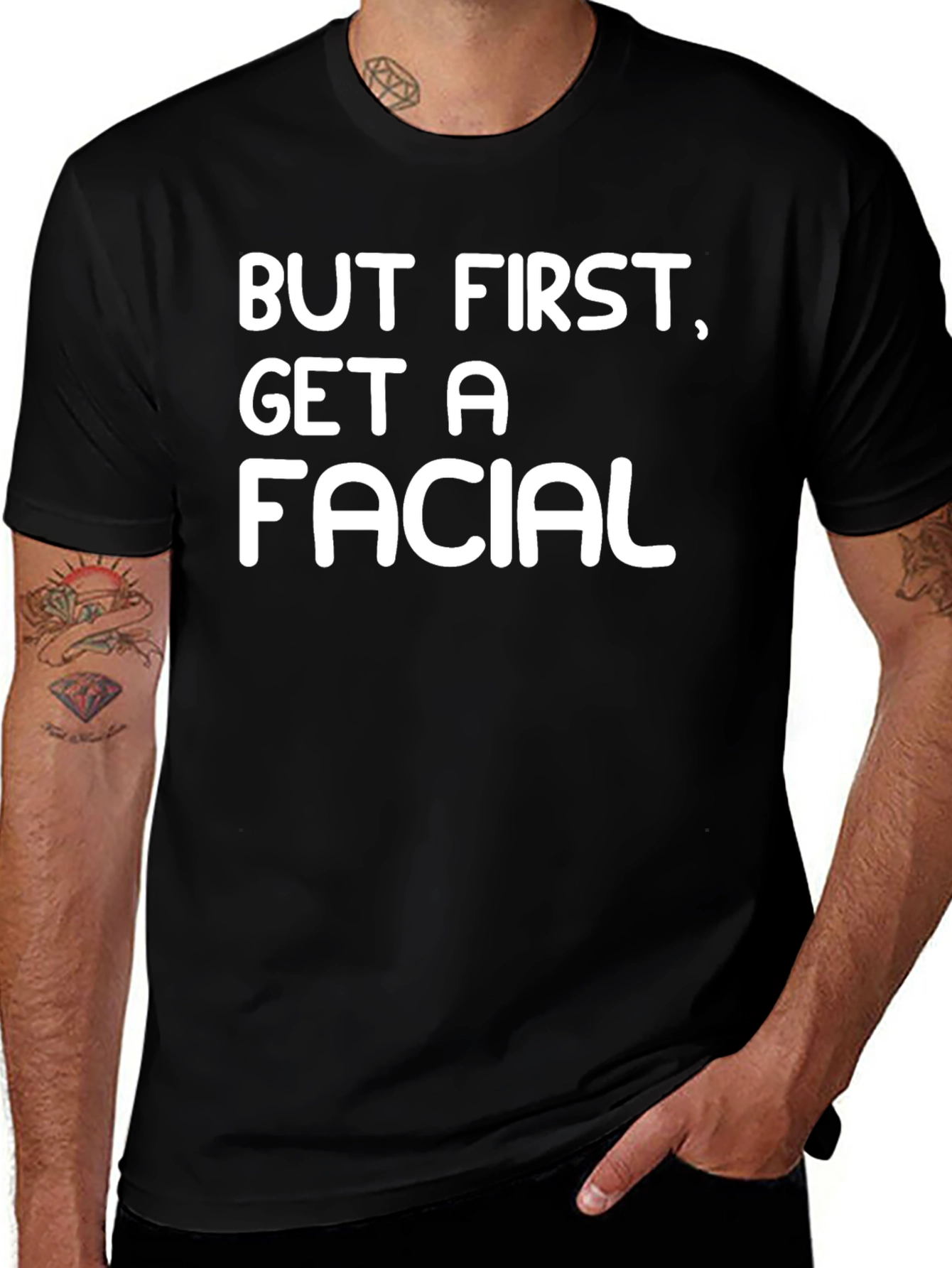 Variant 20 of But First, Get A Facial Black T-Shirt