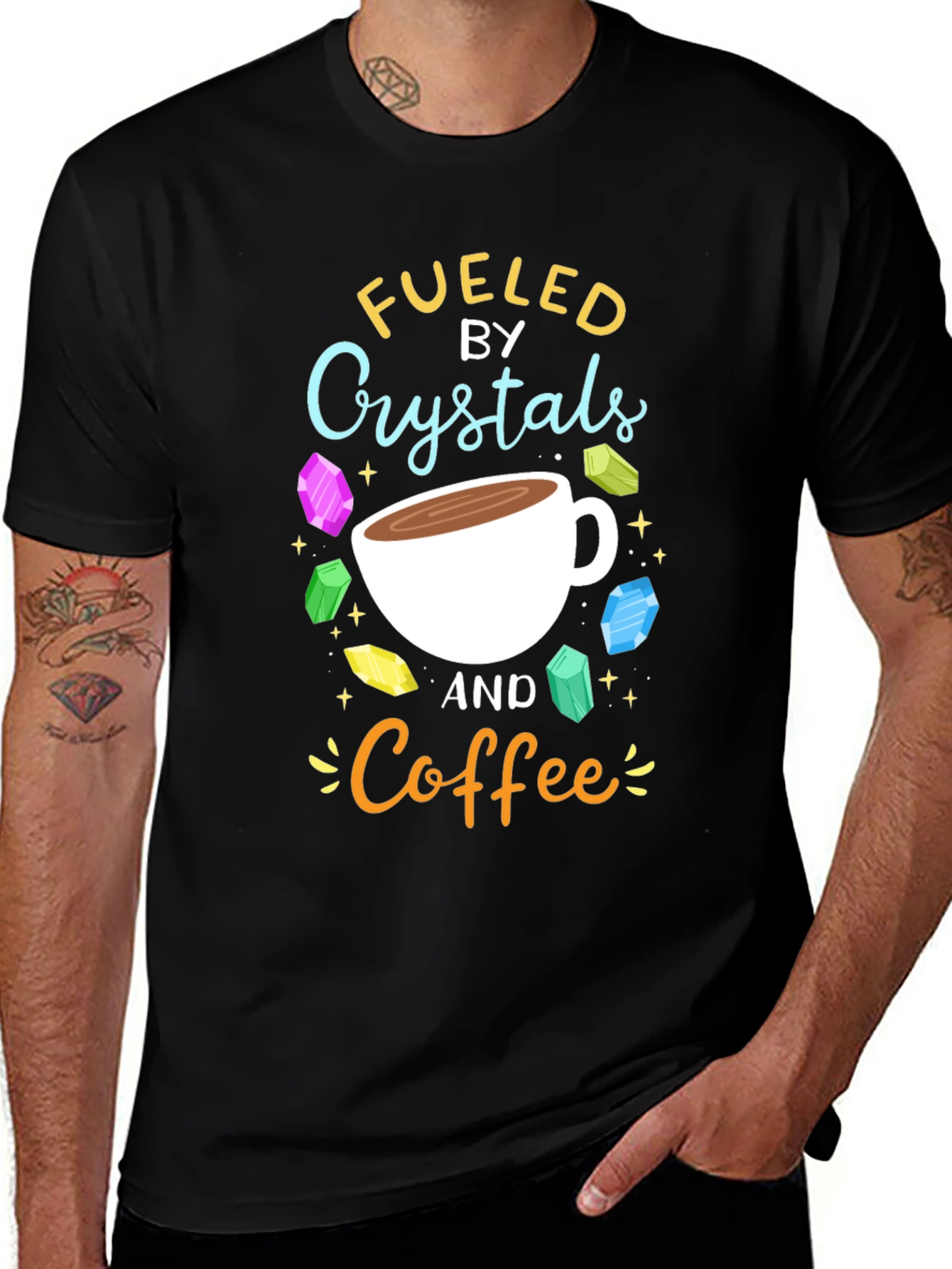 Variant 14 of Fueled by Crystals and Coffee Graphic T-Shirt